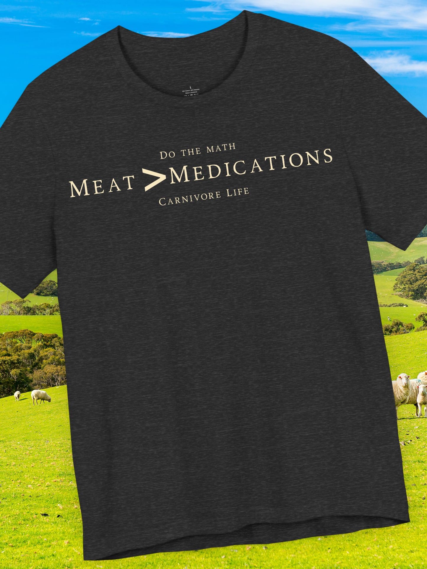 Meat Greater-than Medications Tee | Unisex Short Sleeve Shirt, Casual Wear, Carnivore Diet Apparel, Health Awareness