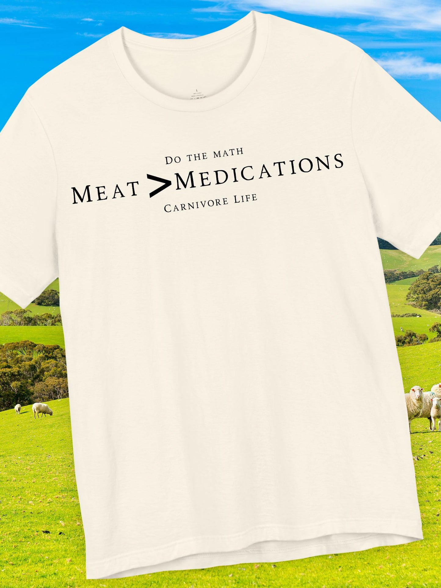 Meat Greater-than Medications Tee | Unisex Short Sleeve Shirt, Casual Wear, Carnivore Diet Apparel, Health Awareness