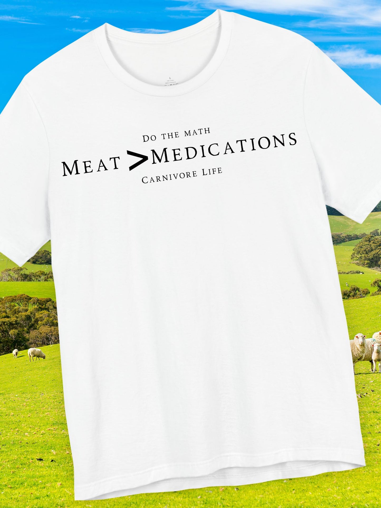 Meat Greater-than Medications Tee | Unisex Short Sleeve Shirt, Casual Wear, Carnivore Diet Apparel, Health Awareness