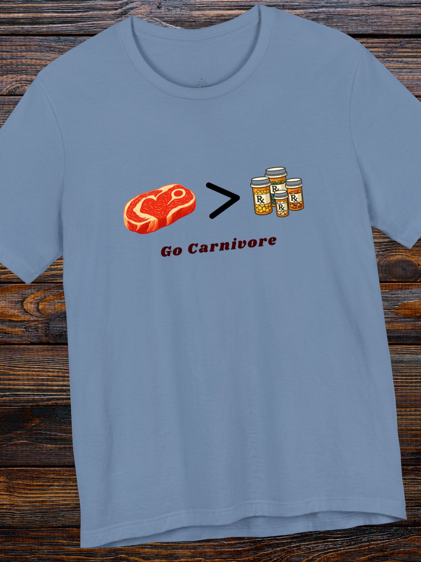 'Go Carnivore' Meat Greater Than Meds Graphic Unisex T-Shirt, Carnivore Diet Apparel, Health and Wellness Tee