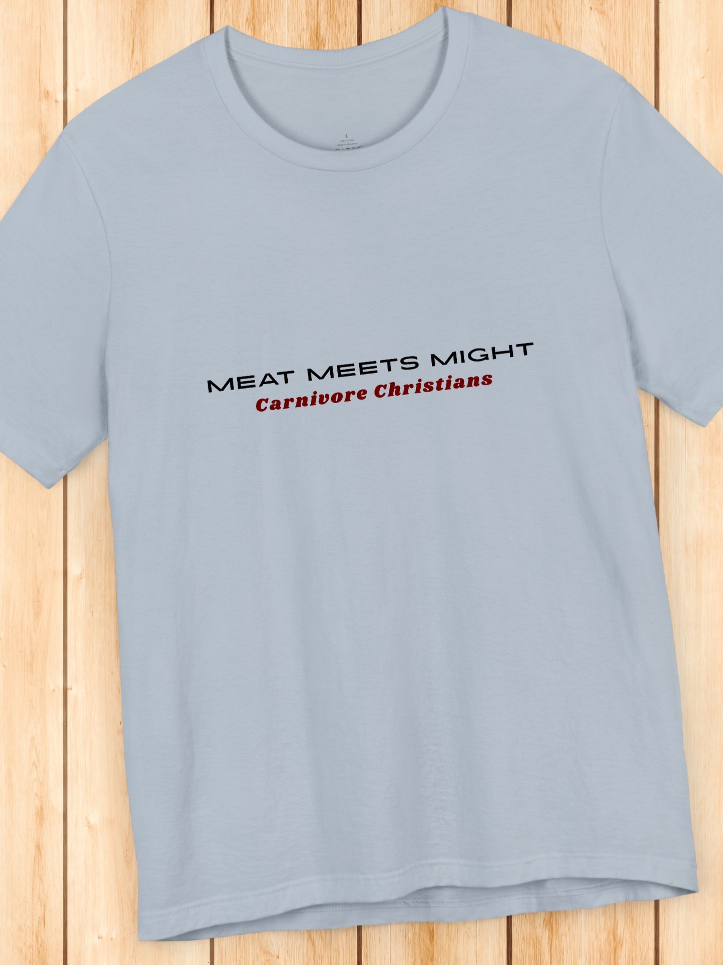 Meat Meets Might, Carnivore Christians, Unisex T-Shirt, Carnivore Diet Apparel, Health and Wellness, Christian Apparel