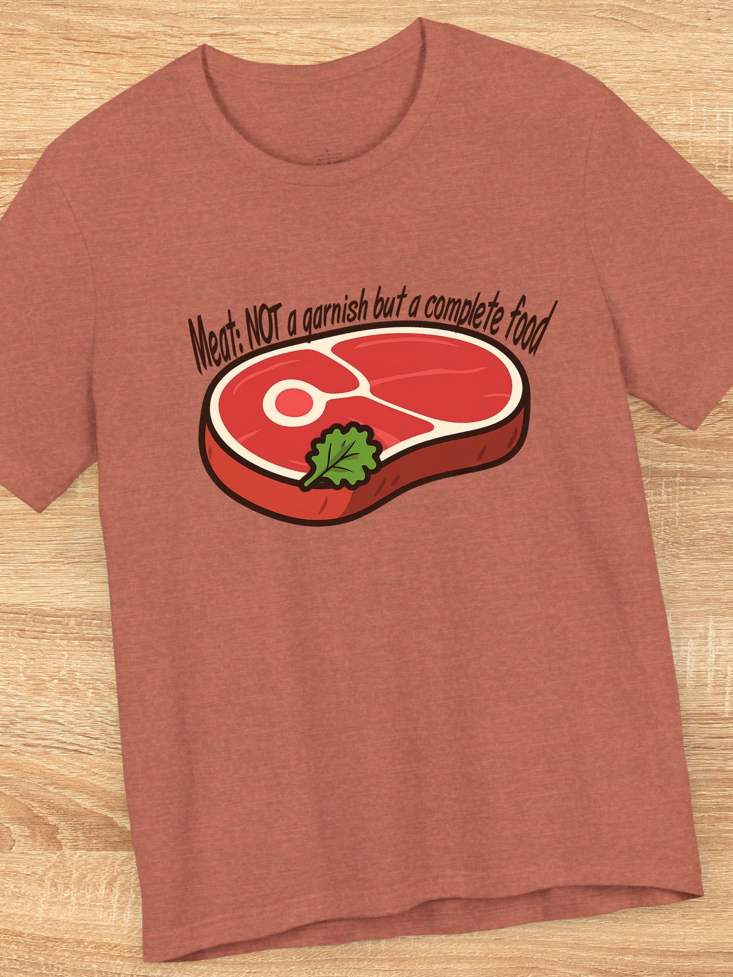 'Meat: NOT a garnish but a complete food' with meat graphic Unisex T-Shirt, Carnivore Diet Apparel, BBQ Tee