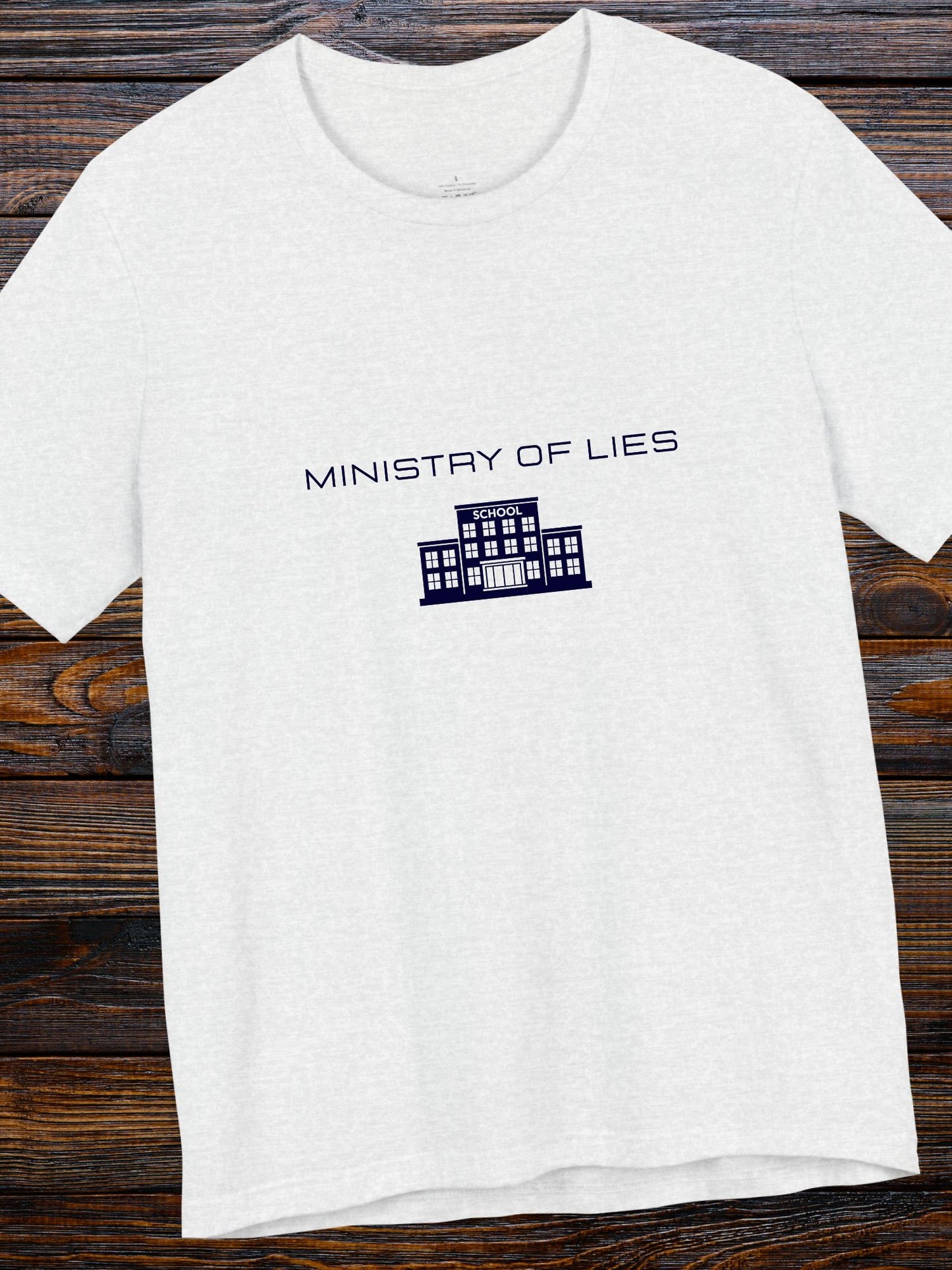 'Ministry of Lies' School Graphic Unisex T-Shirt, Anti-School Apparel