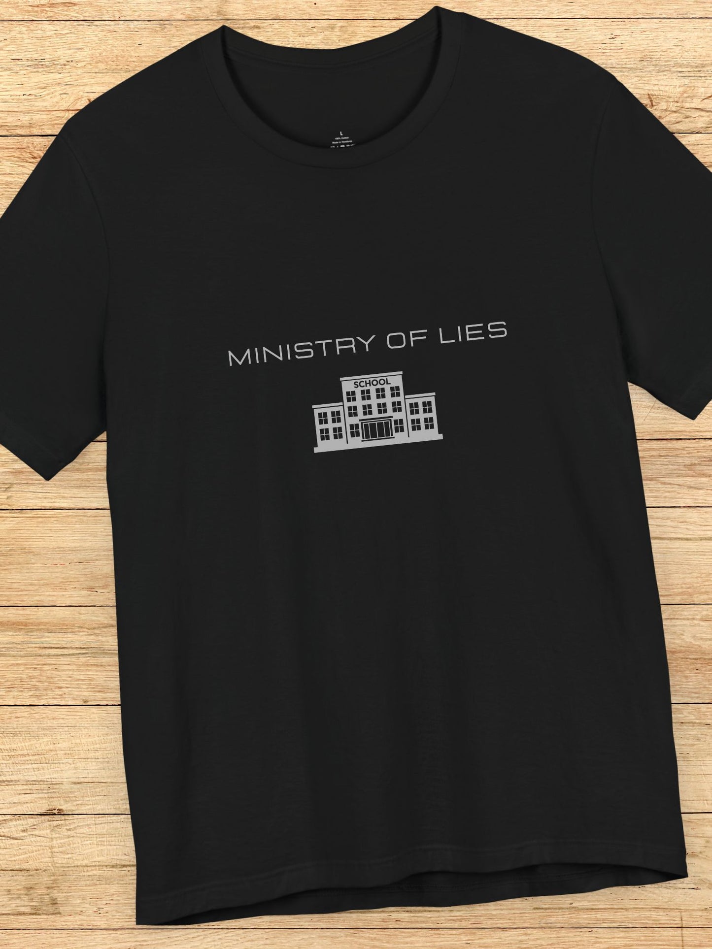 'Ministry of Lies' School Graphic Unisex T-Shirt, Anti-School Apparel