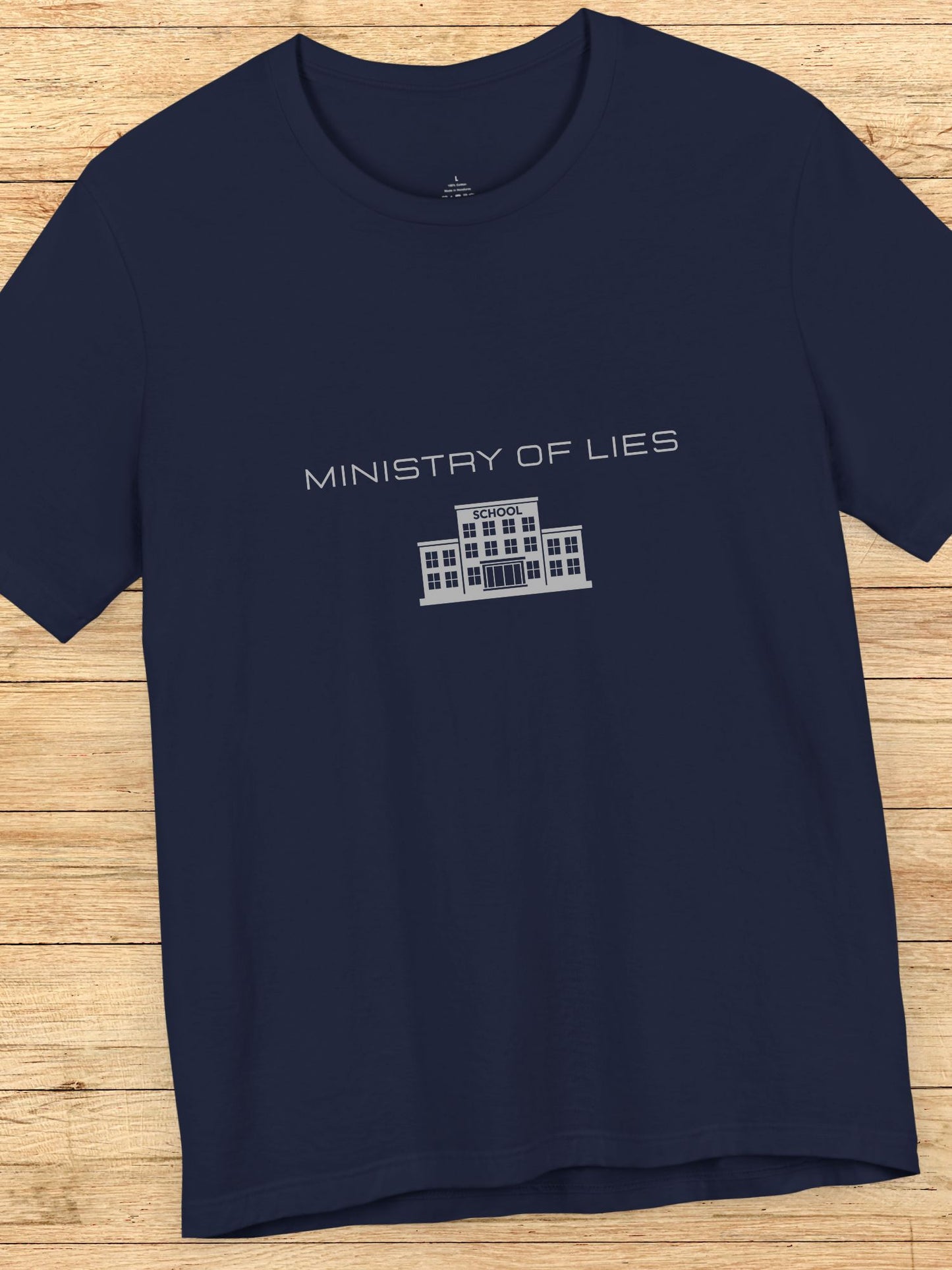 'Ministry of Lies' School Graphic Unisex T-Shirt, Anti-School Apparel