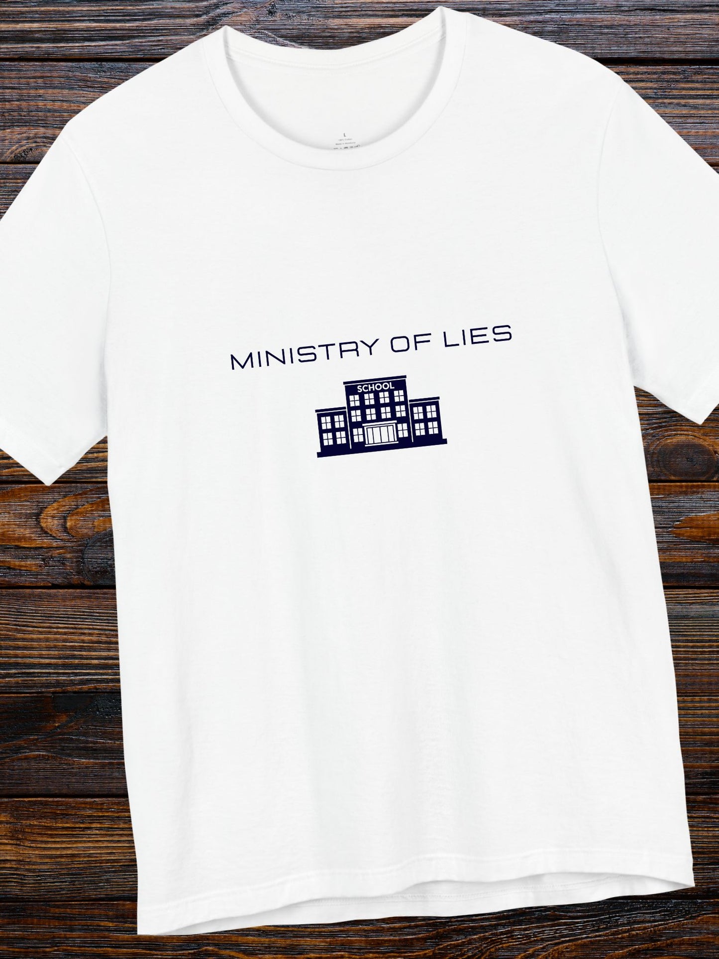 'Ministry of Lies' School Graphic Unisex T-Shirt, Anti-School Apparel