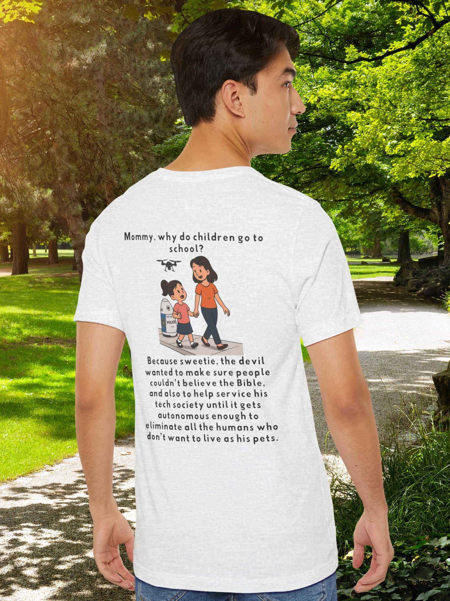 'Mommy, Why do Children Go to School?' with Graphic Unisex T-Shirt, Tech Tee, Christian Apparel