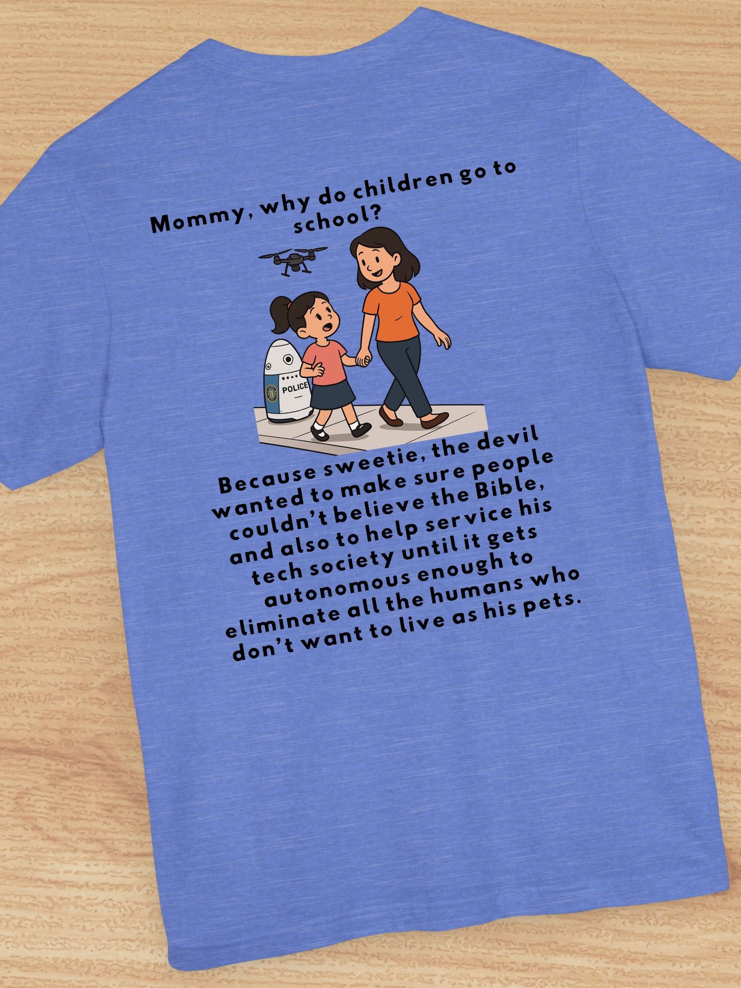 'Mommy, Why do Children Go to School?' with Graphic Unisex T-Shirt, Tech Tee, Christian Apparel