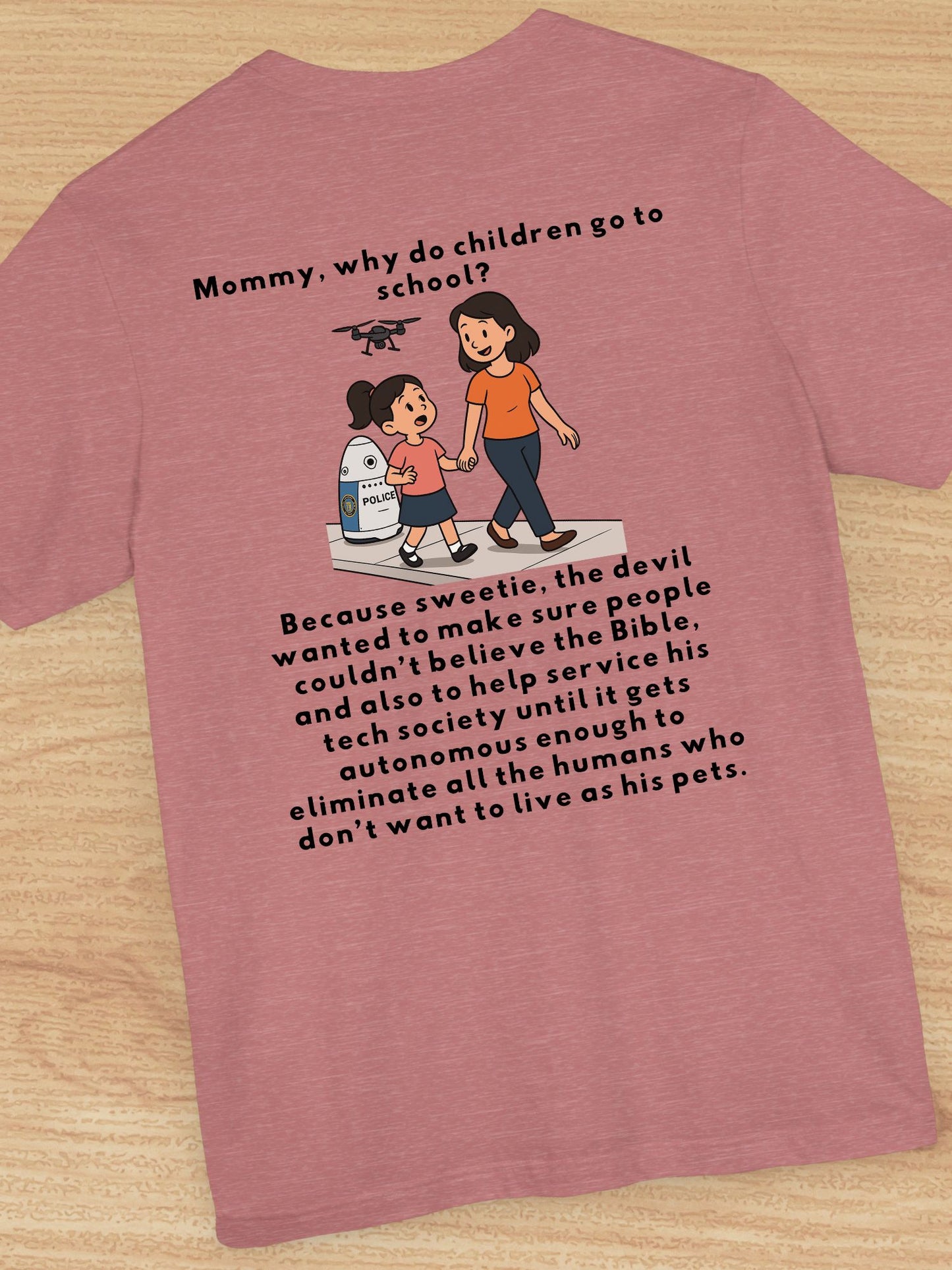 'Mommy, Why do Children Go to School?' with Graphic Unisex T-Shirt, Tech Tee, Christian Apparel