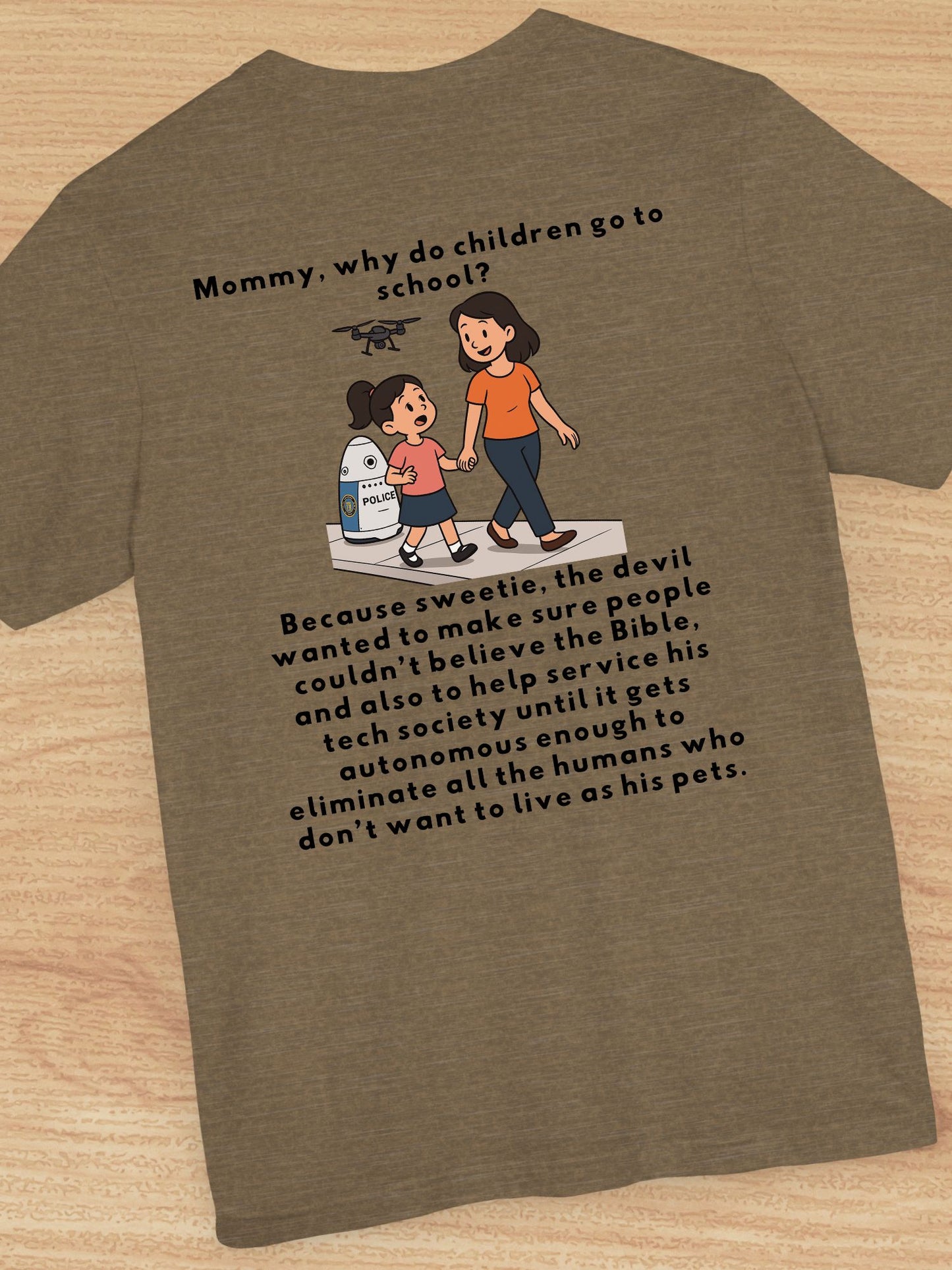 'Mommy, Why do Children Go to School?' with Graphic Unisex T-Shirt, Tech Tee, Christian Apparel