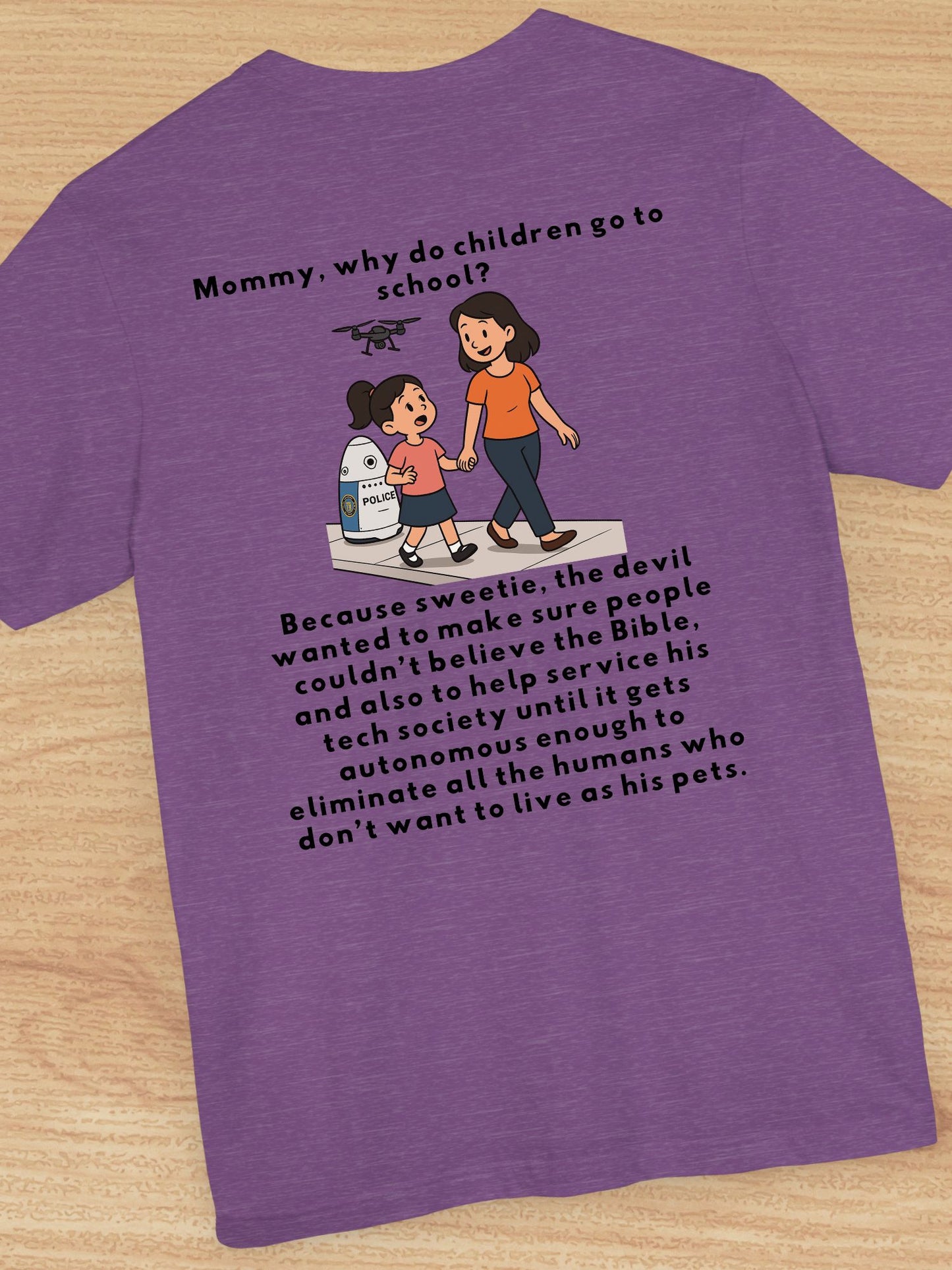'Mommy, Why do Children Go to School?' with Graphic Unisex T-Shirt, Tech Tee, Christian Apparel