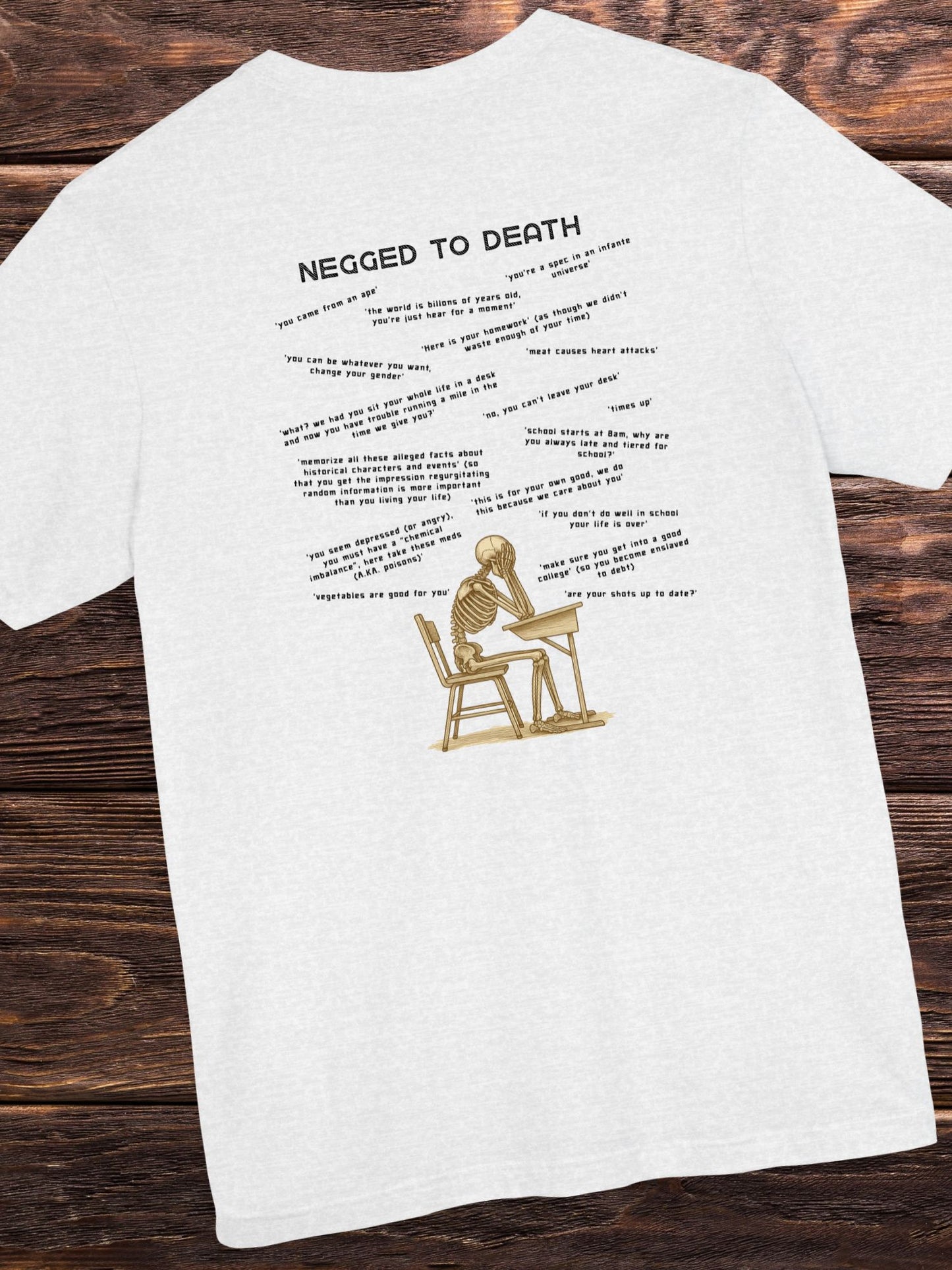 'Negged to Death' Skeleton Student Graphic Unisex T-Shirt, Anti-School Apparel