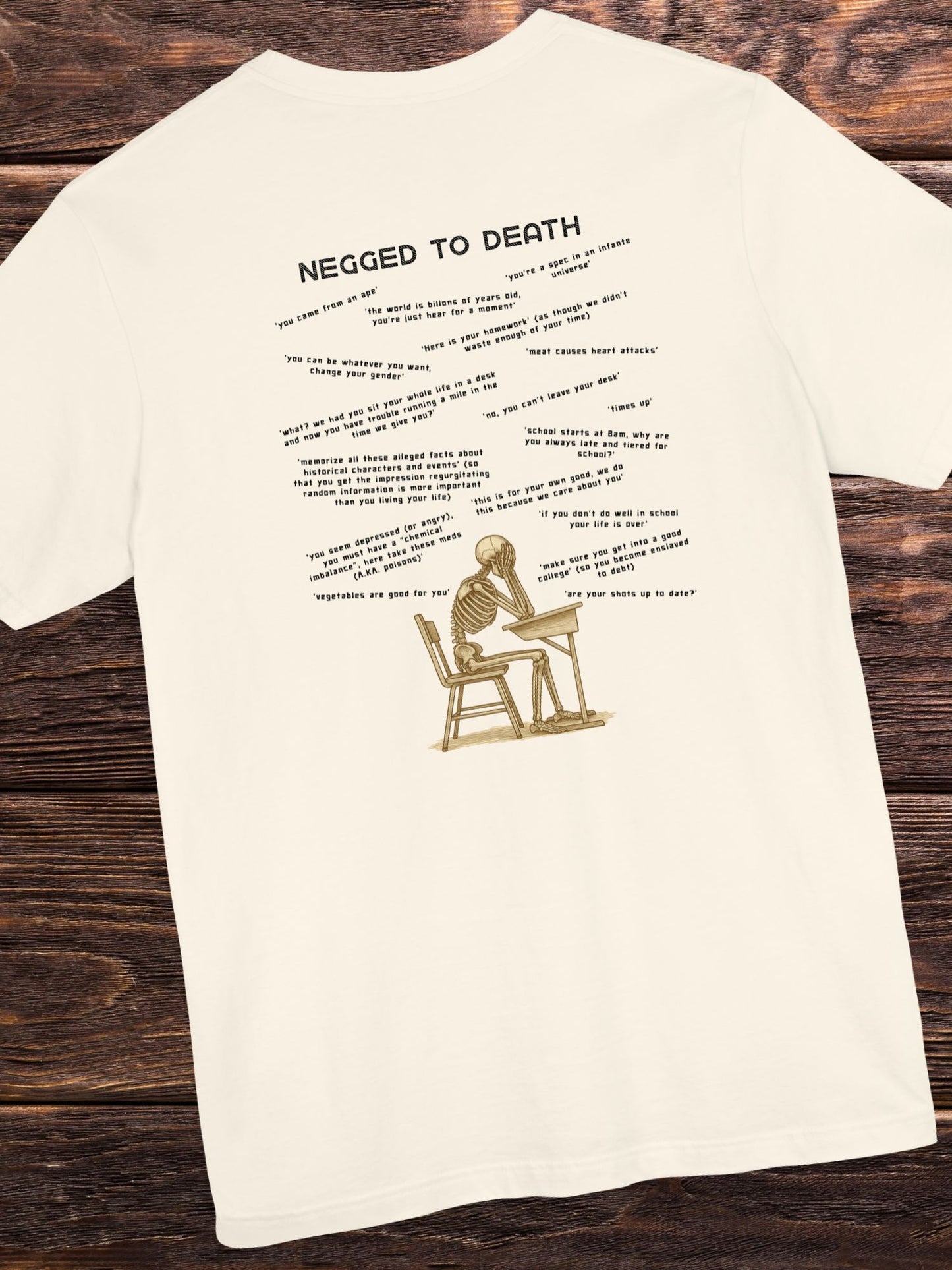 'Negged to Death' Skeleton Student Graphic Unisex T-Shirt, Anti-School Apparel