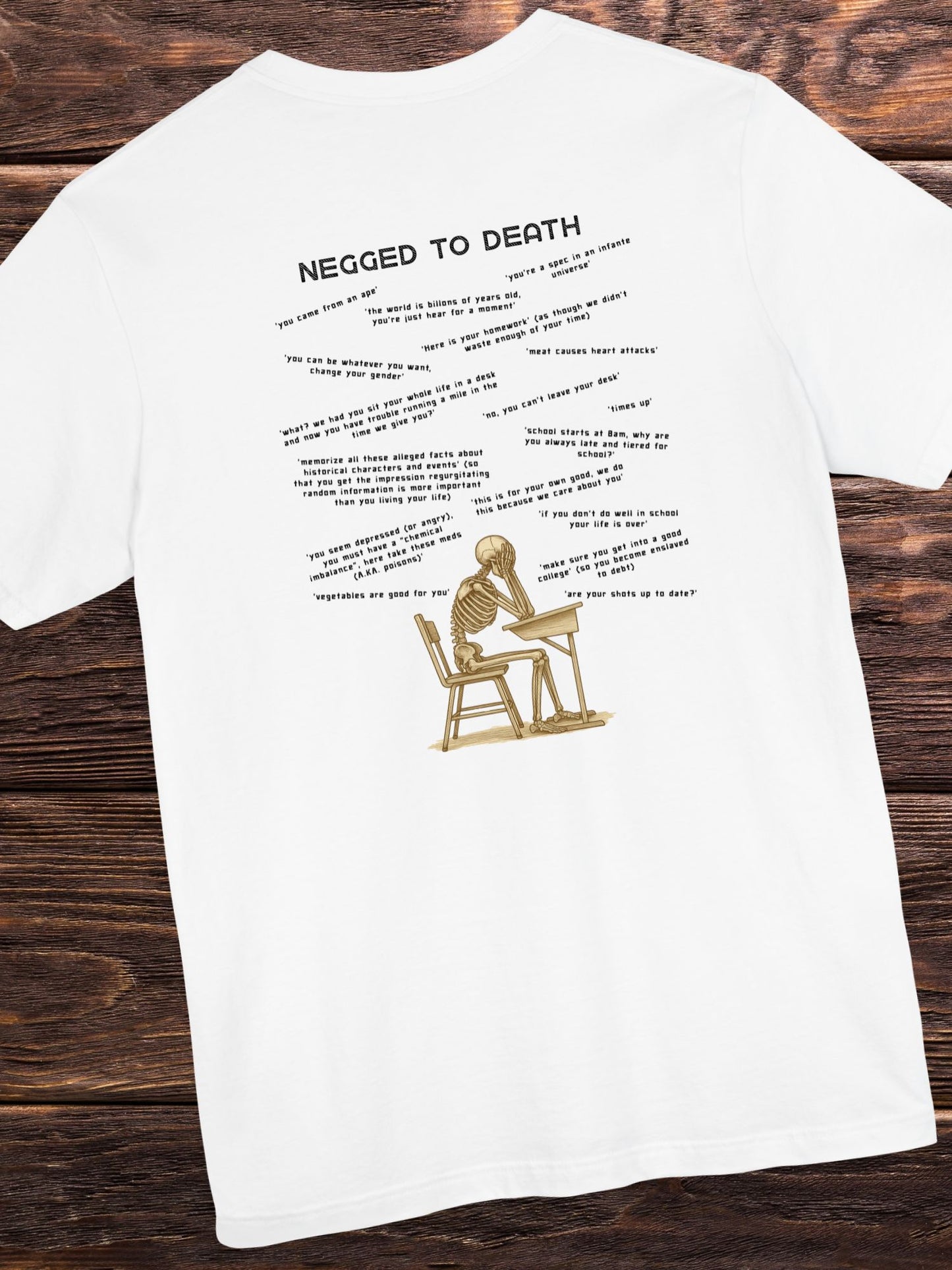 'Negged to Death' Skeleton Student Graphic Unisex T-Shirt, Anti-School Apparel