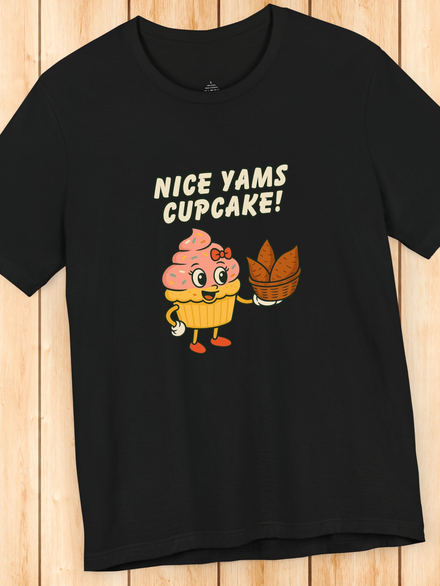 'Nice Yams Cupcake!' Cute Cupcake Graphic Unisex T-Shirt, Food Lovers Apparel