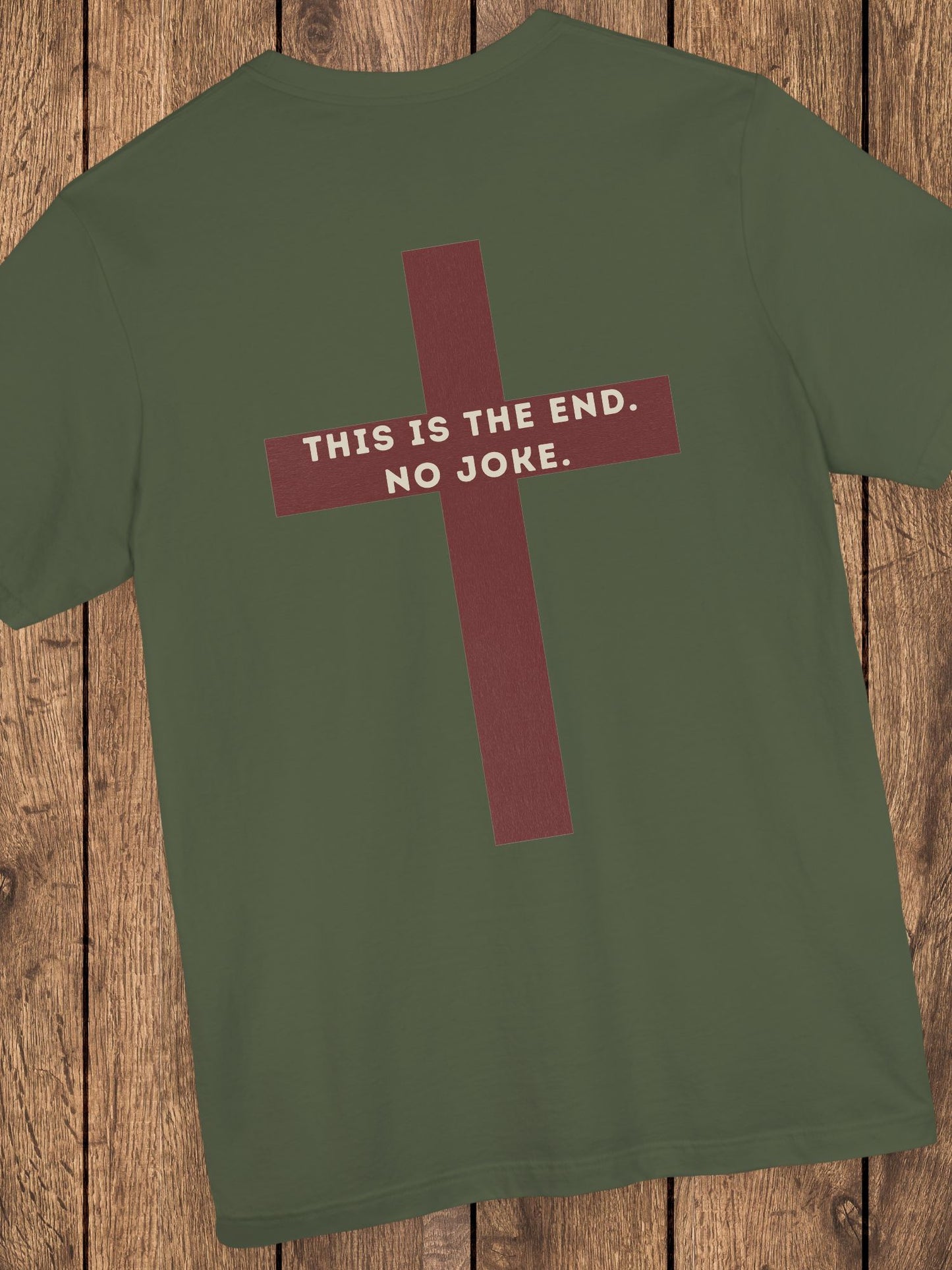 'This Is The End. No Joke.' Red Cross Unisex T-Shirt, Christian Apparel