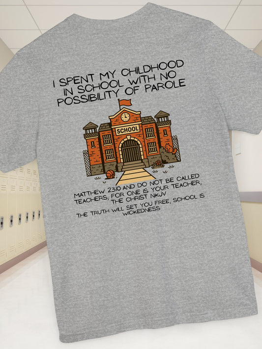 Anti-School Christian Unisex Tee, Teacher Gift, Back to School, Graduation Shirt, Educational T-Shirt, Bible Quote Shirt