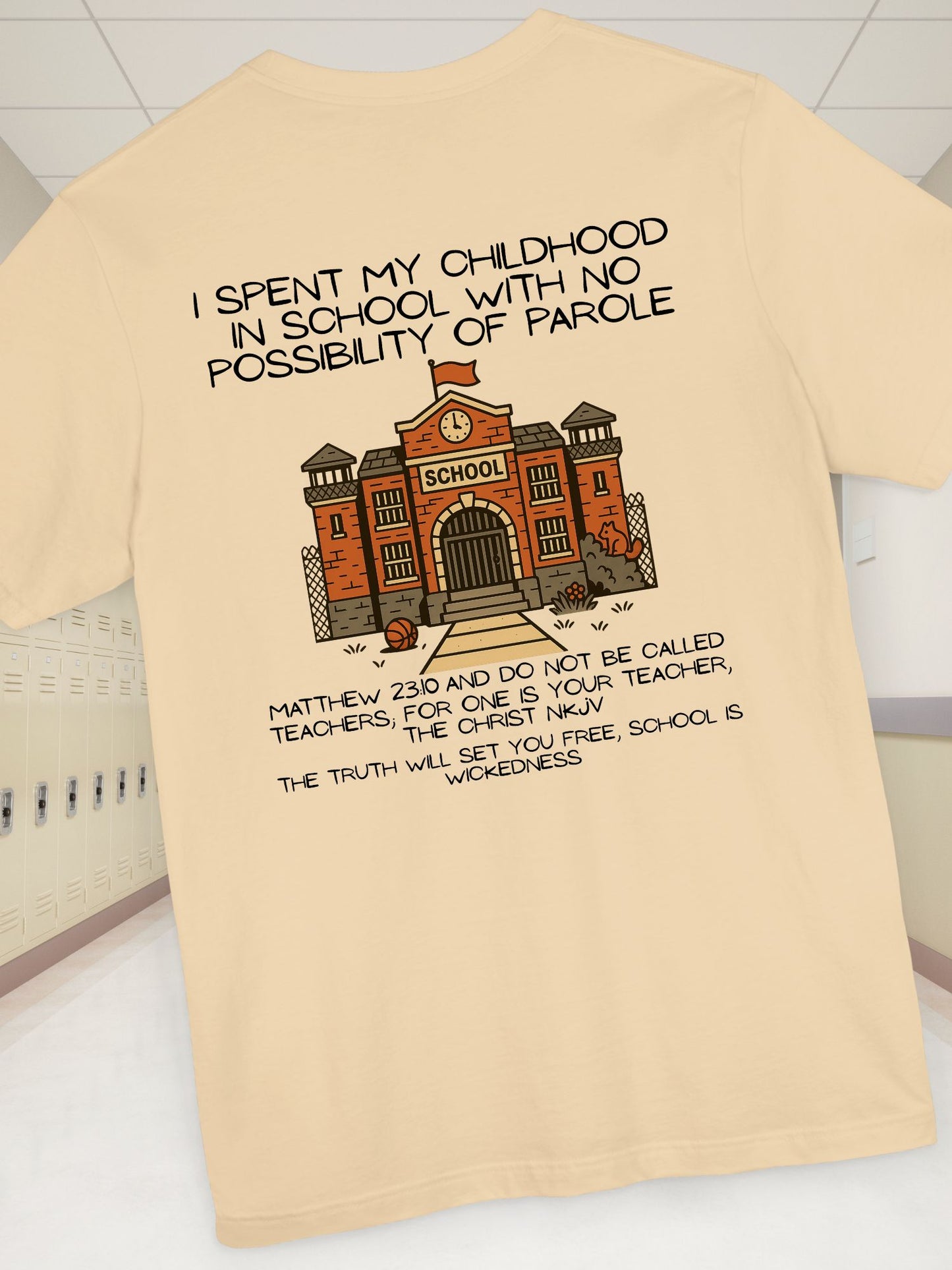 Anti-School Christian Unisex Tee, Teacher Gift, Back to School, Graduation Shirt, Educational T-Shirt, Bible Quote Shirt