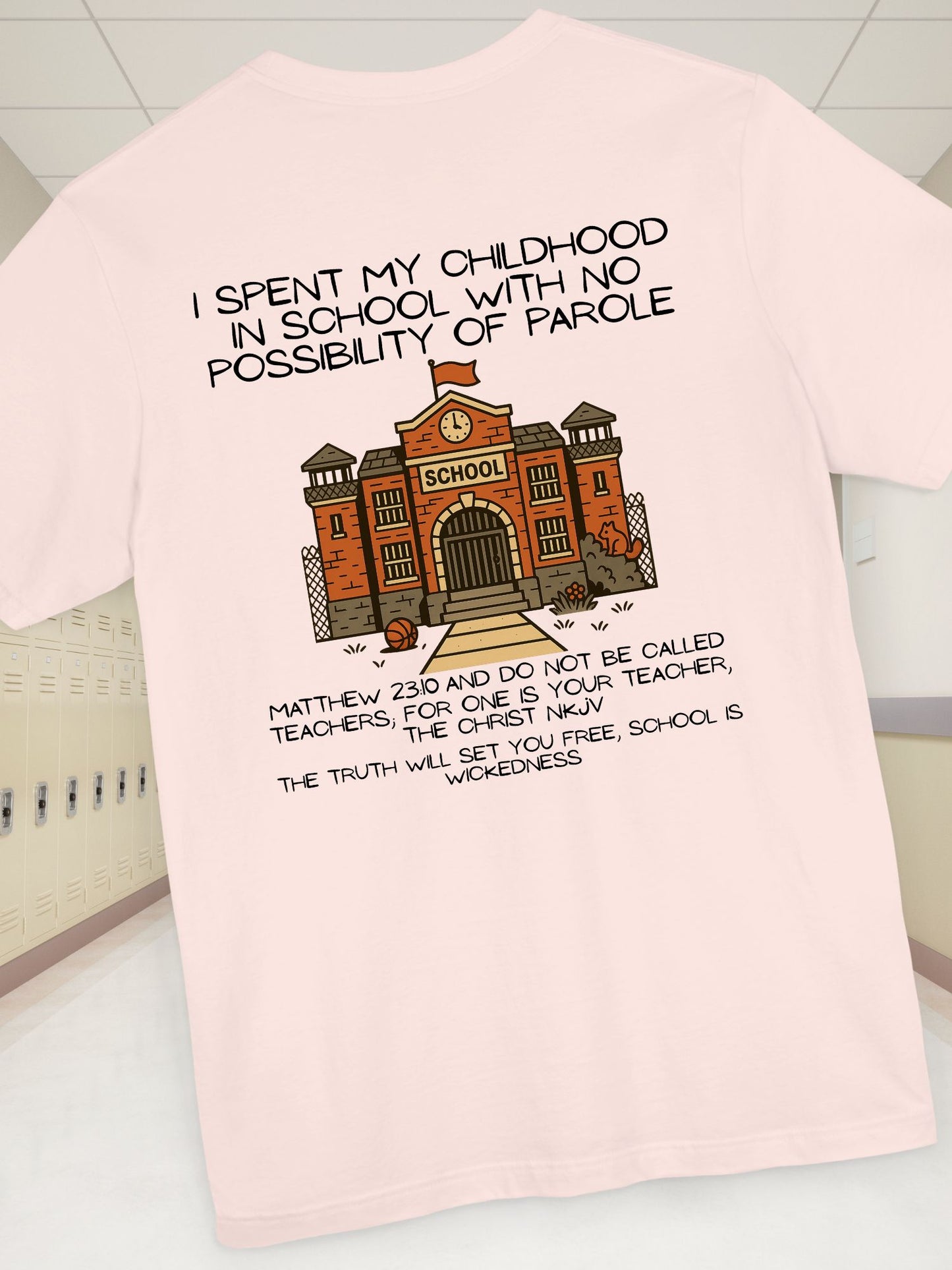 Anti-School Christian Unisex Tee, Teacher Gift, Back to School, Graduation Shirt, Educational T-Shirt, Bible Quote Shirt