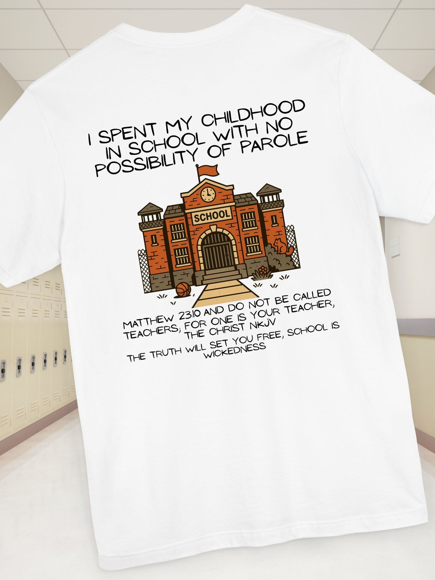 Anti-School Christian Unisex Tee, Teacher Gift, Back to School, Graduation Shirt, Educational T-Shirt, Bible Quote Shirt