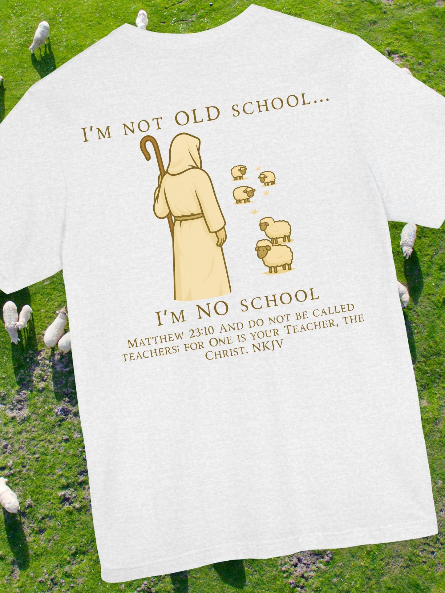 Vintage "NO school" Christian T-shirt, Gift for Christians, Bible verse Matthew 23:10