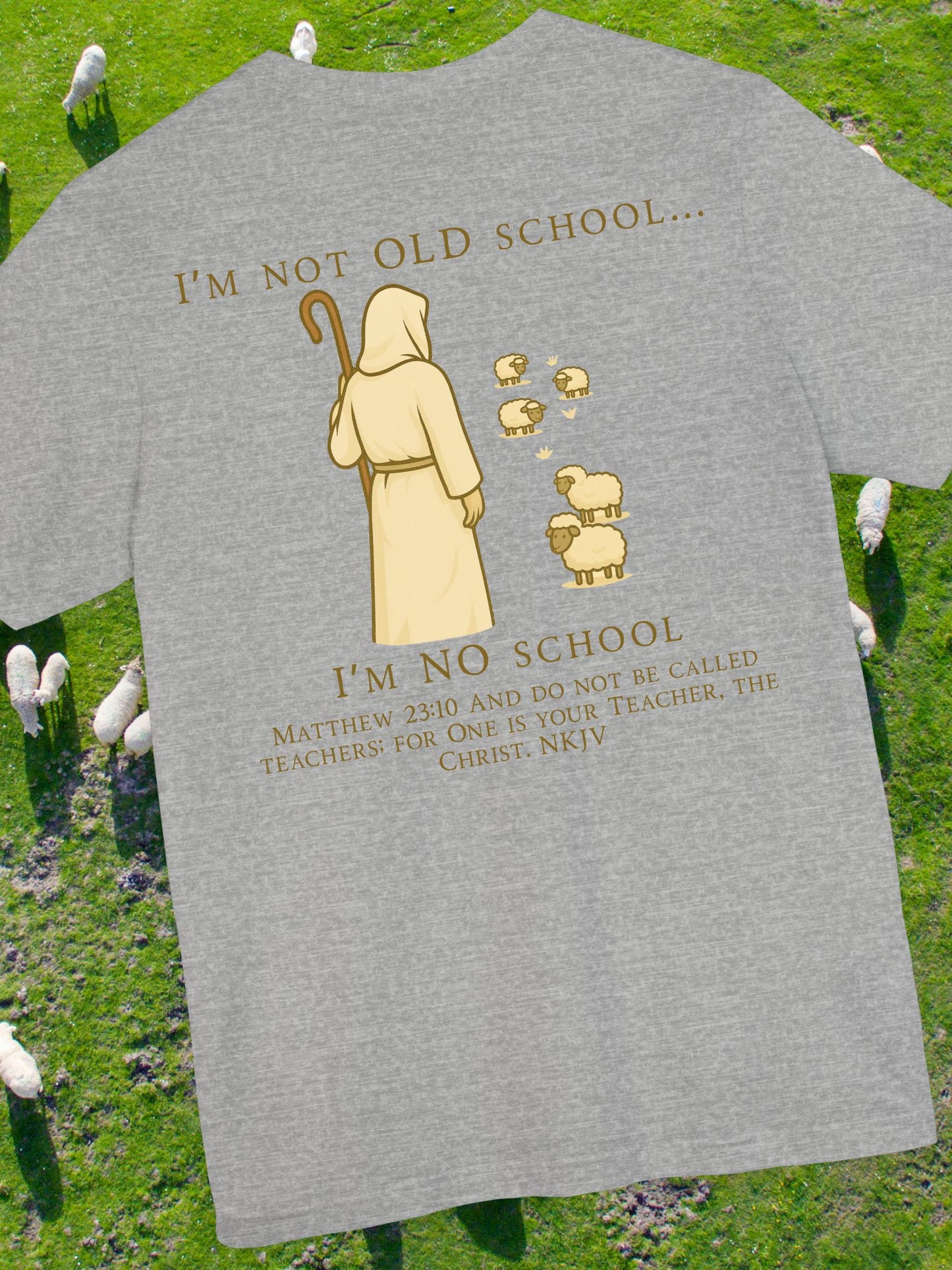 Vintage "NO school" Christian T-shirt, Gift for Christians, Bible verse Matthew 23:10