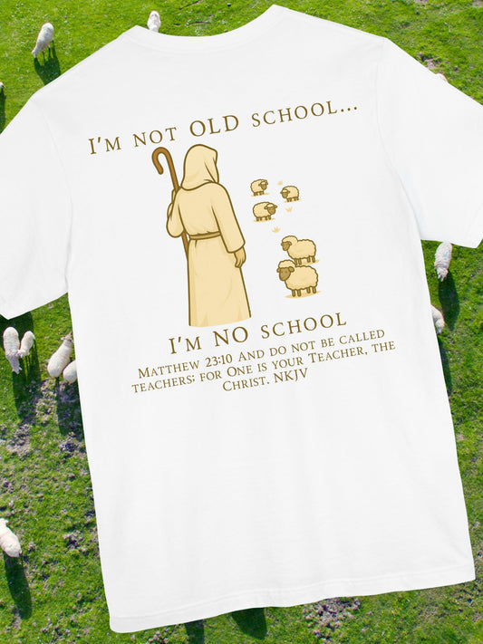 Vintage "NO school" Christian T-shirt, Gift for Christians, Bible verse Matthew 23:10
