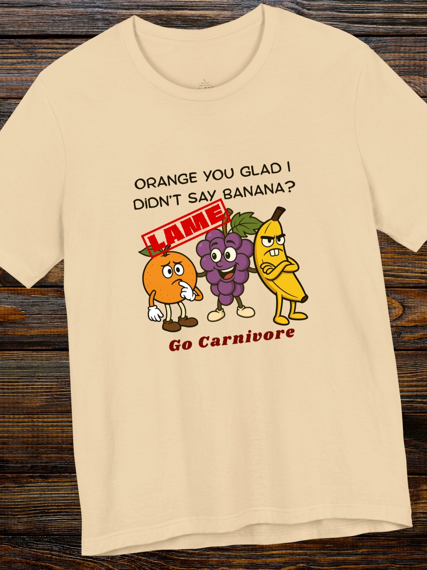 'Orange you glad I didn't say banana? Go Carnivore' Fruit Graphic Unisex T-Shirt, Health and Wellness, Carnivore Apparel, Humorous, Knock knock Joke, Silly
