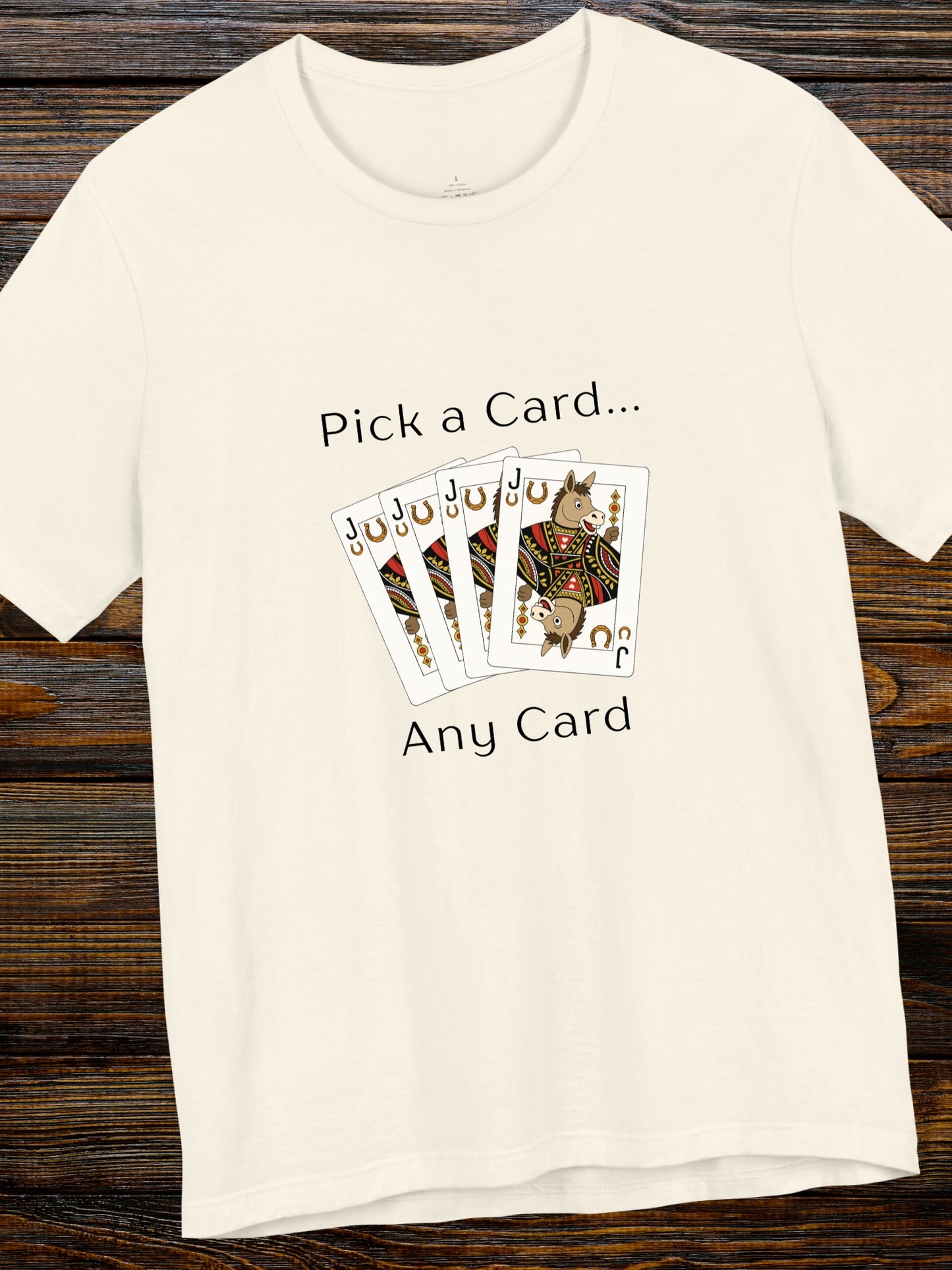 'Pick a Card... Any Card' Jack of Asses Cards Graphic Unisex T-Shirt, Humorous, Card Players