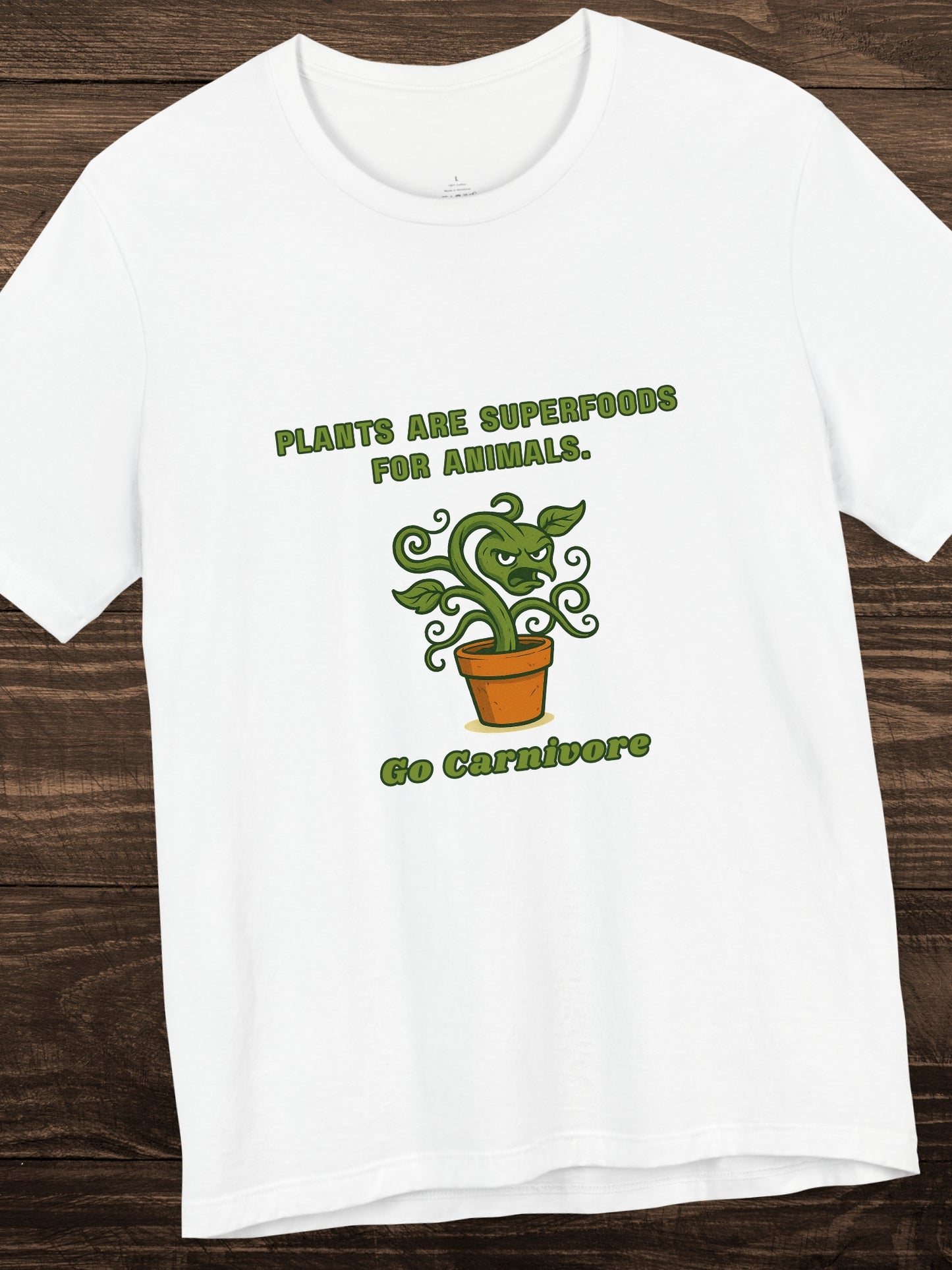 'Plants are Superfoods for Animals. Go Carnivore' Menacing Plant Graphic Unisex T-Shirt, Carnivore Diet Apparel, Health and Wellness