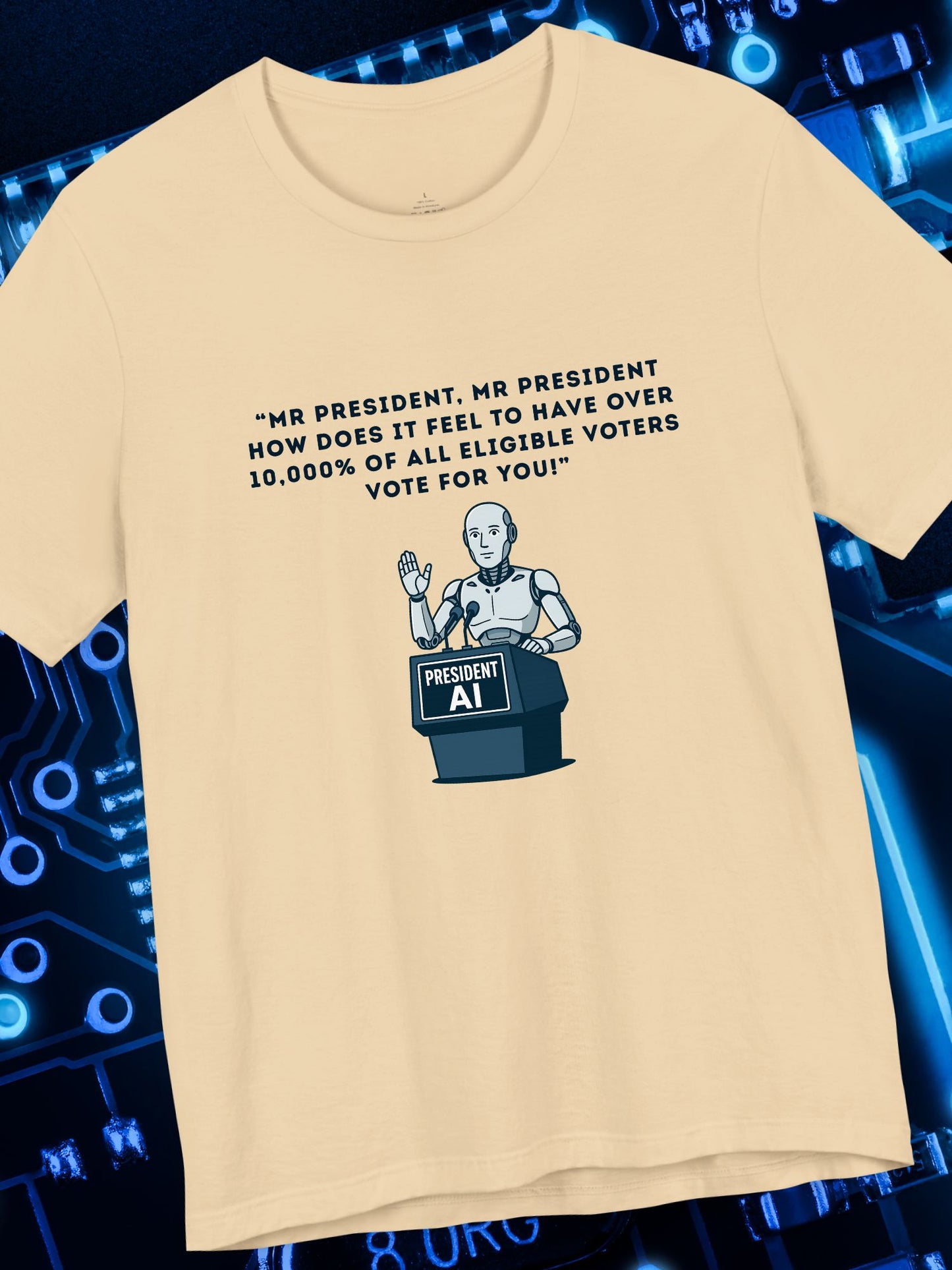 'President AI' Graphic Tee, Funny T-Shirt, Unisex Short Sleeve Shirt, Gift for Tech Haters, Election Humor Apparel