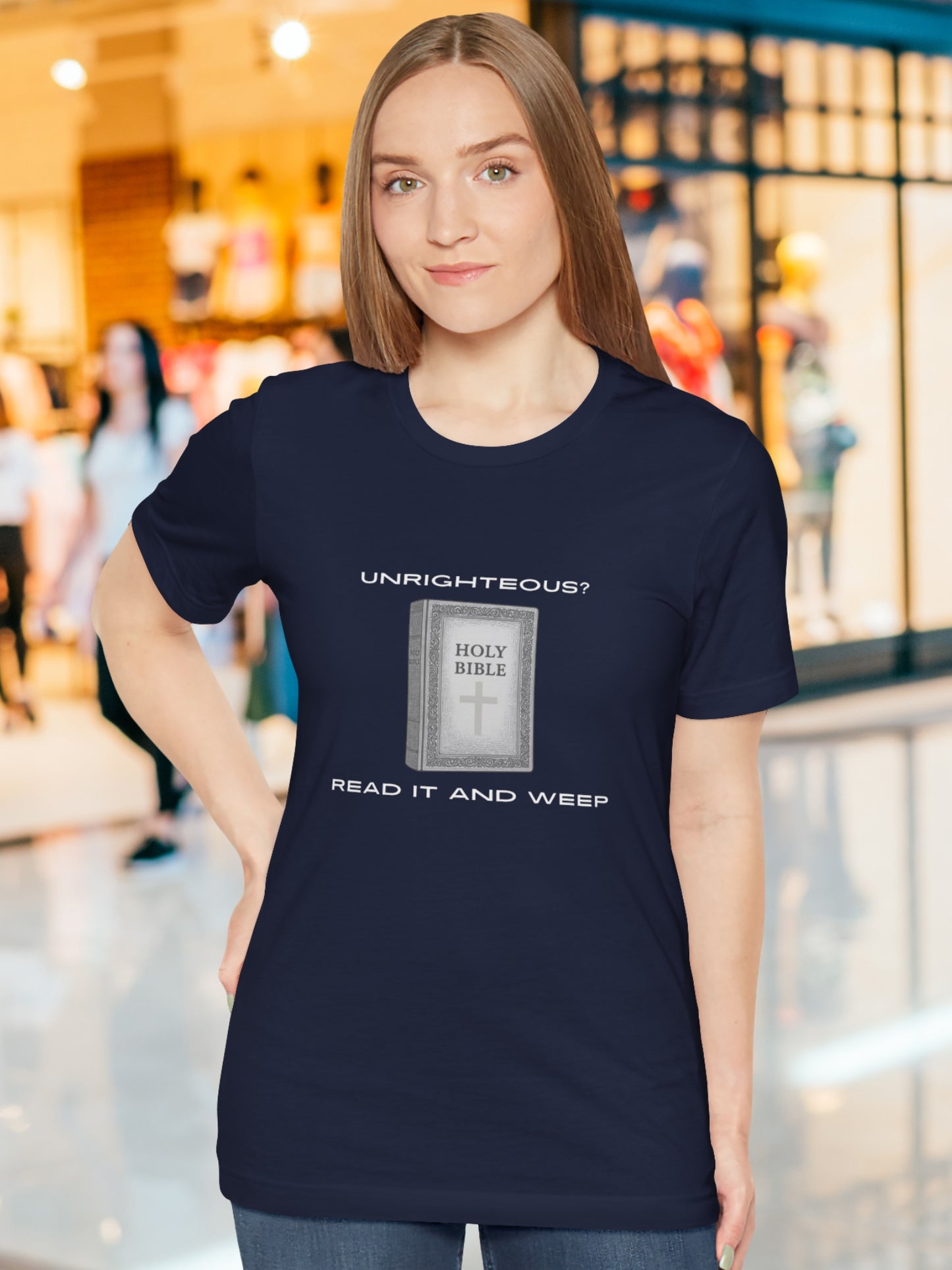 'Unrighteous? Read it and weep' Holy Bible Graphic Unisex T-Shirt, Christain Apparel, Bible Tee