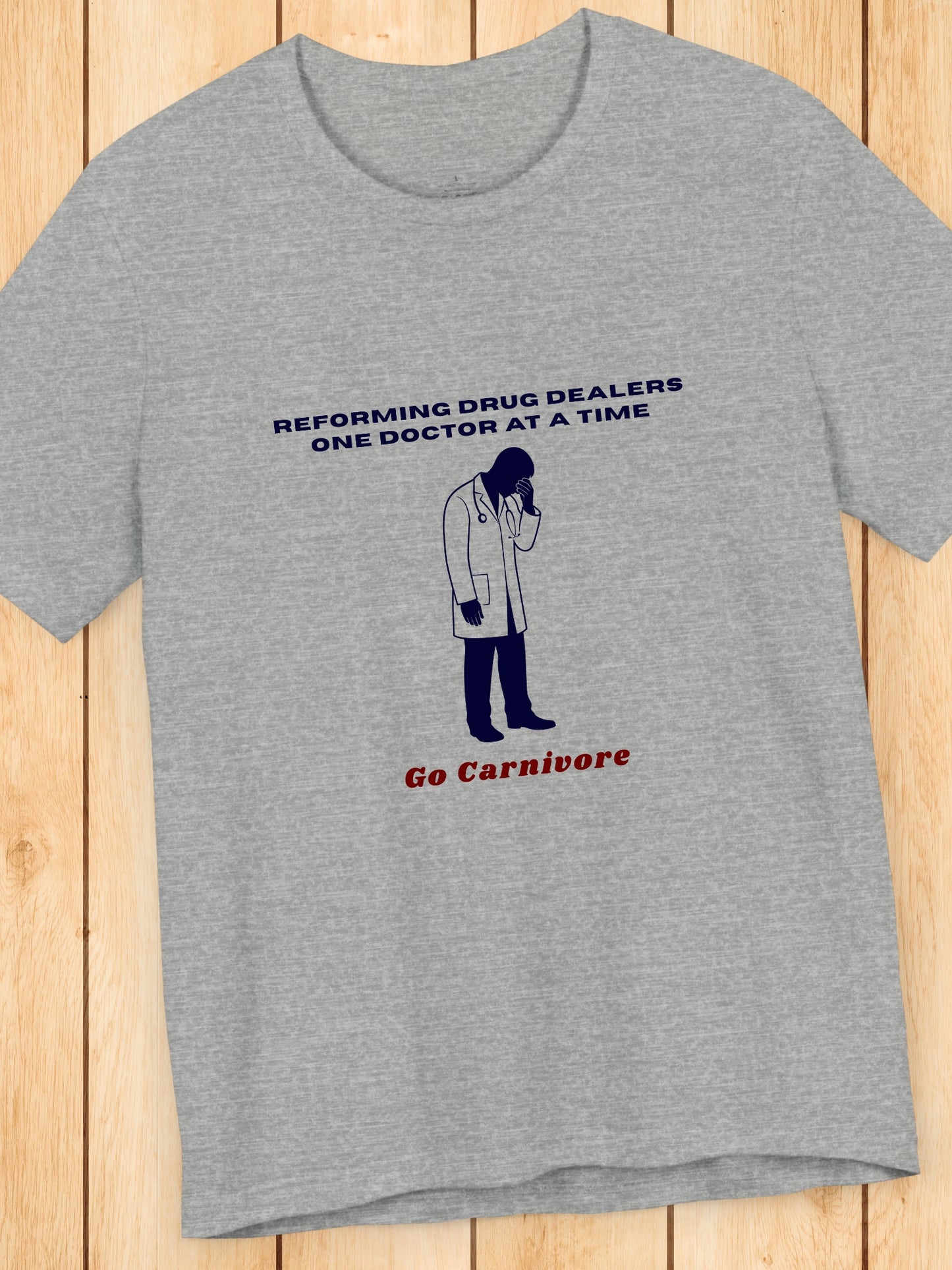 'Reforming drug dealers one doctor at a time, Go Carnivore' Ashamed Doctor Graphic Unisex T-Shirt, Carnivore Diet Apparel, Health and Wellness, Anti-Drug Abuse