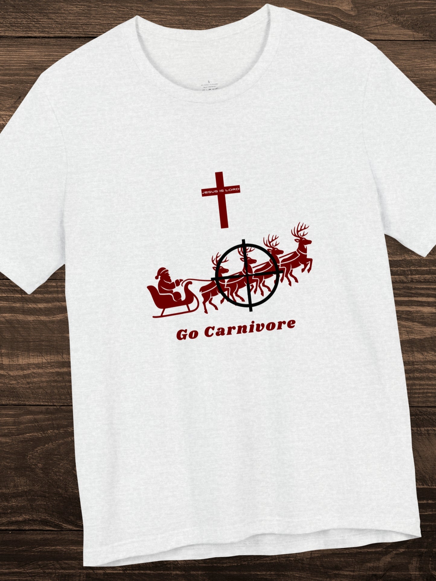 Anti-Santa, Christian Carnivore Graphic ' JESUS IS LORD, Go Carnivore' Unisex T-Shirt, Carnivore Diet Apparel, Christmas Tee, Anti-Santa