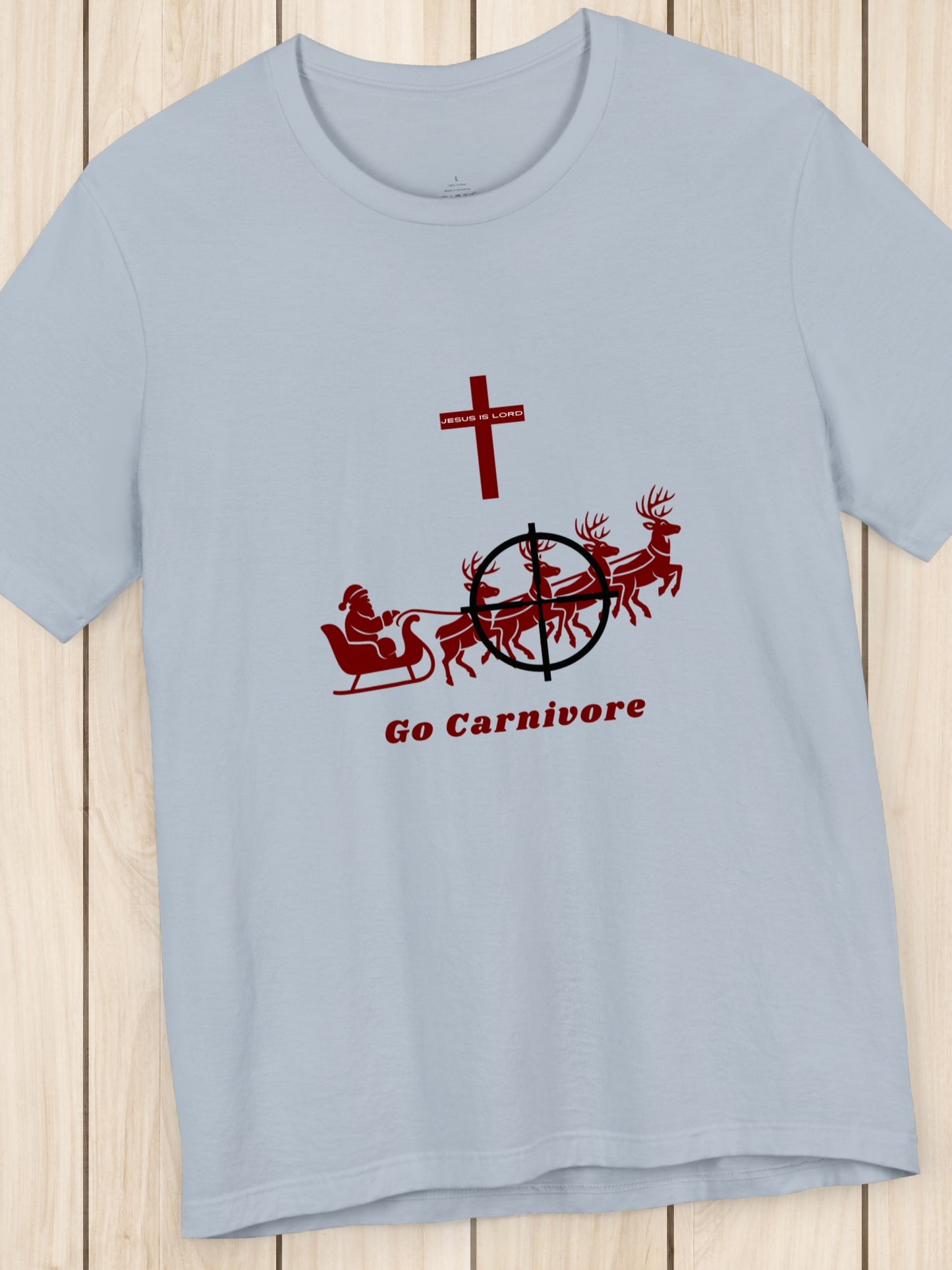Anti-Santa, Christian Carnivore Graphic ' JESUS IS LORD, Go Carnivore' Unisex T-Shirt, Carnivore Diet Apparel, Christmas Tee, Anti-Santa