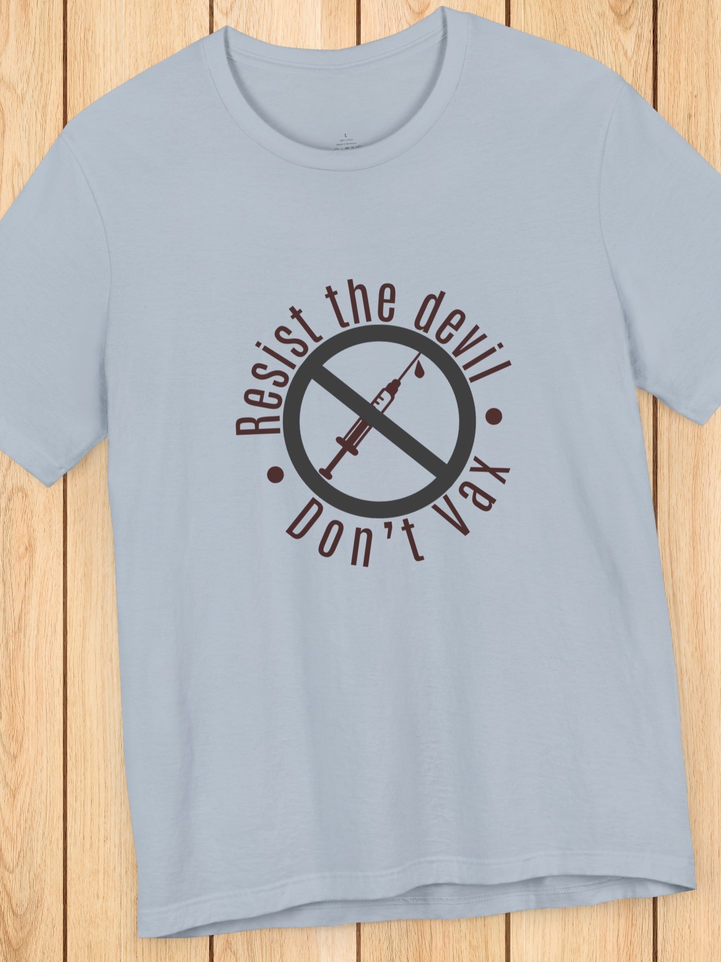 'Resist the Devil, Don't Vax' Unisex T-Shirt, Christian Apparel, Health and Wellness, Anti-Vaccination