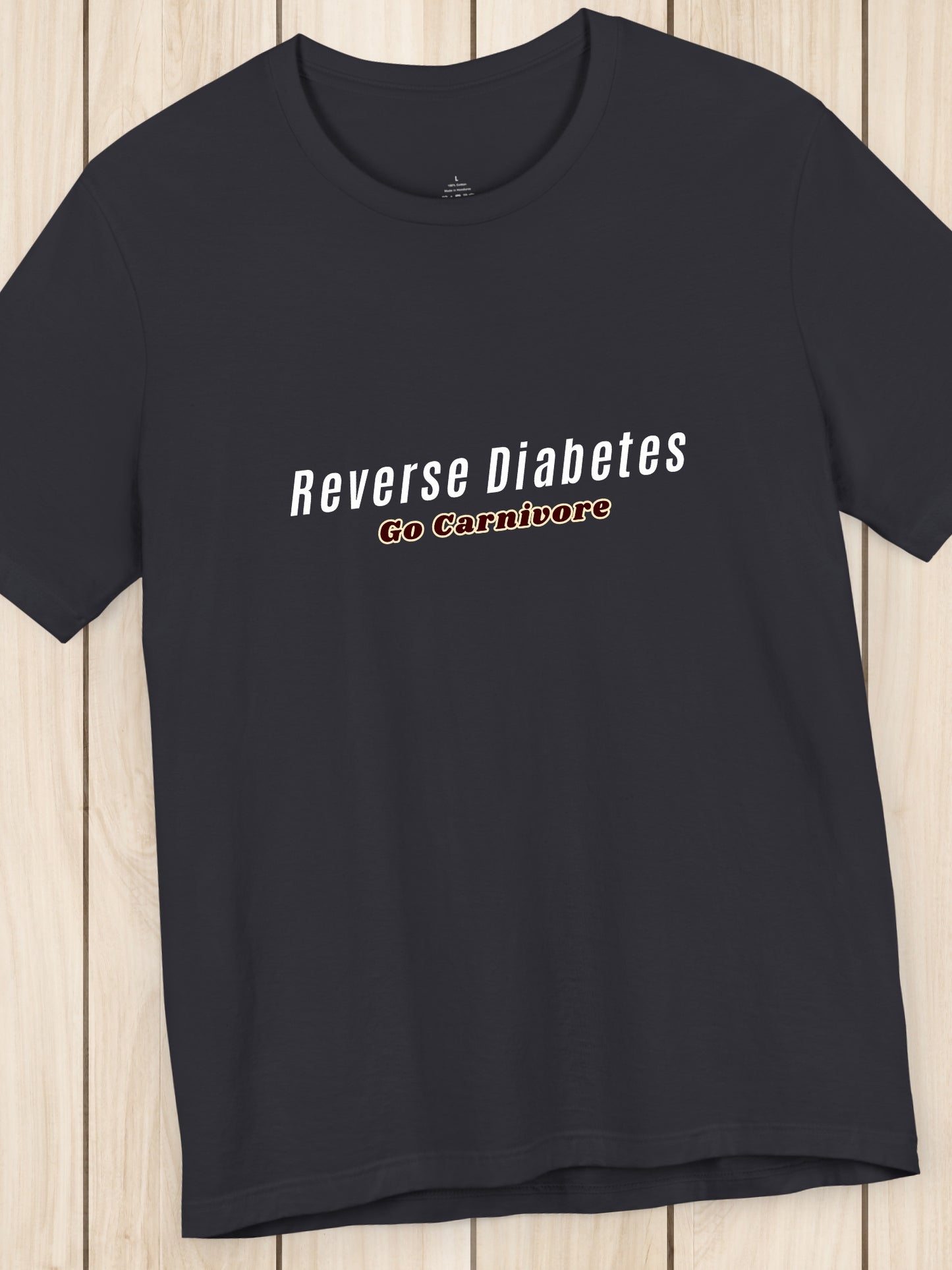 'Reverse Diabetes, Go Carnivore' Unisex T-Shirt, Carnivore Diet Apparel, Health and Wellness