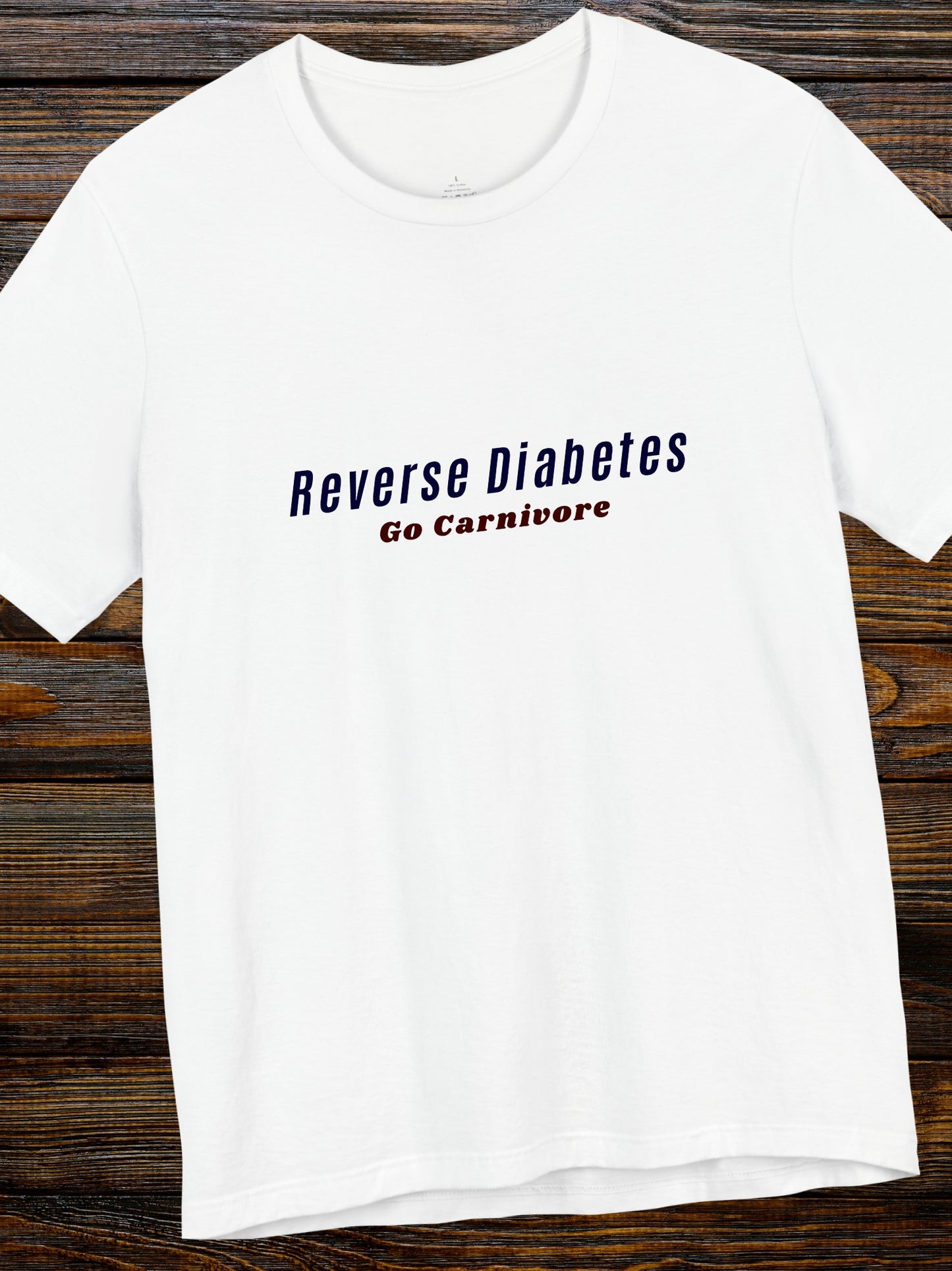 'Reverse Diabetes, Go Carnivore' Unisex T-Shirt, Carnivore Diet Apparel, Health and Wellness