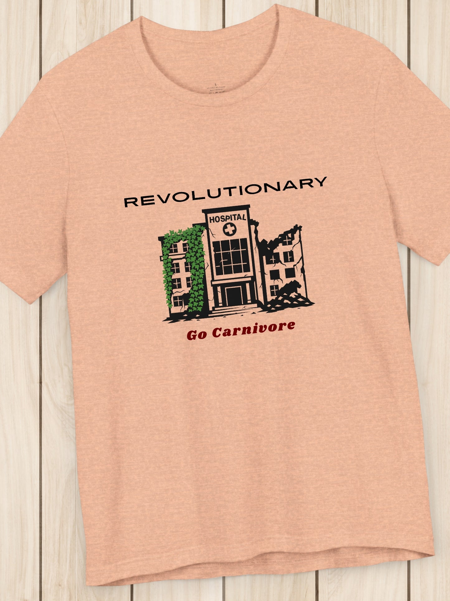 'Revolutionary, Go Carnivore' Derelict Hospital Graphic Unisex T-Shirt, Carnivore Diet Apparel, Health and Wellness