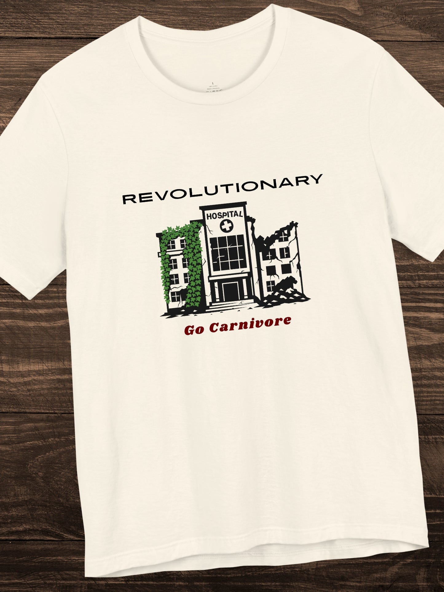 'Revolutionary, Go Carnivore' Derelict Hospital Graphic Unisex T-Shirt, Carnivore Diet Apparel, Health and Wellness