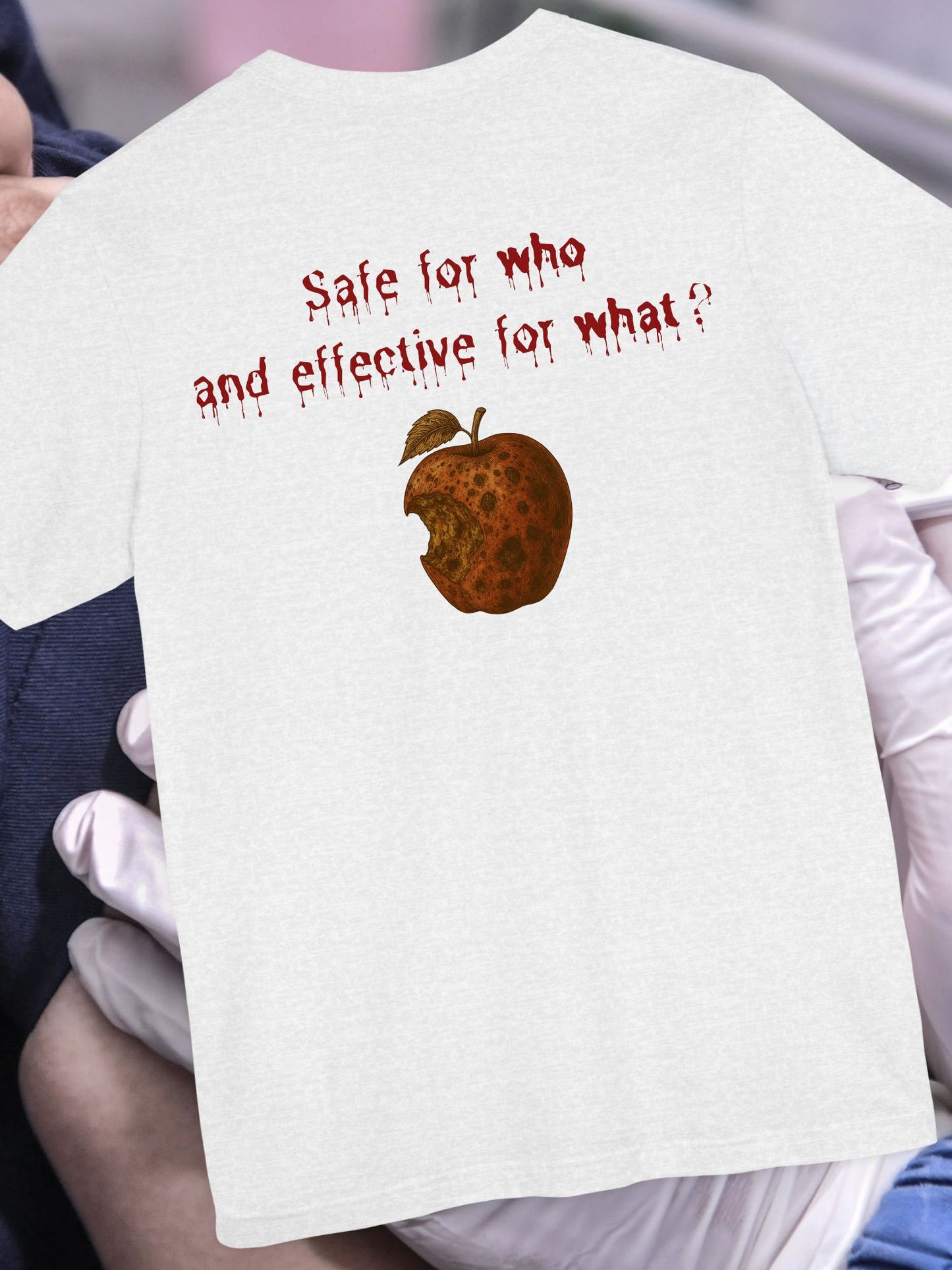 'Safe for who and effective for what?' - T-Shirt, Christian Tee