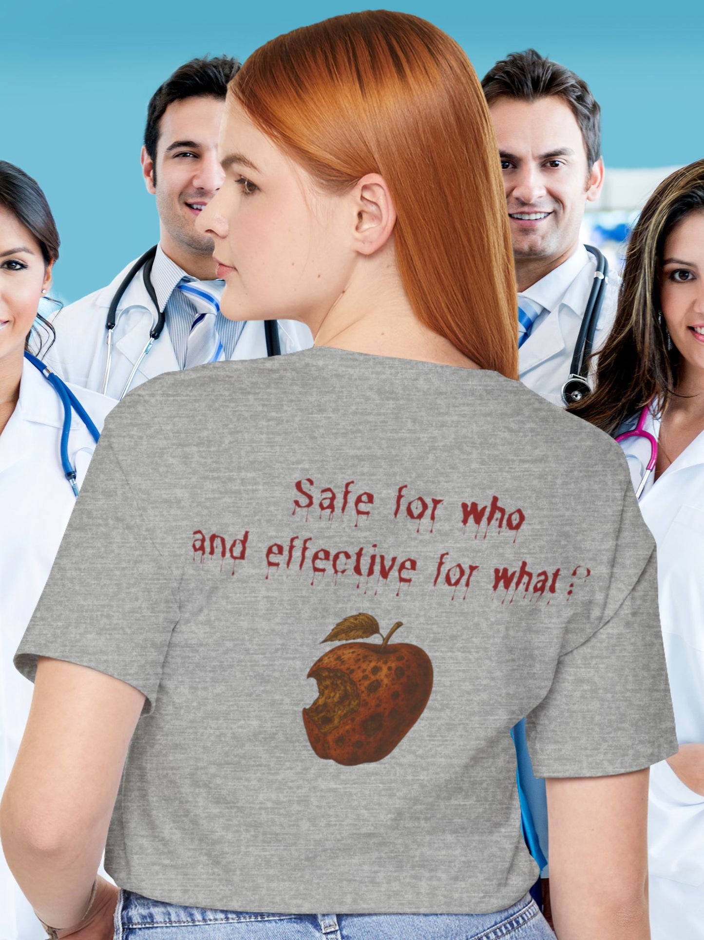 'Safe for who and effective for what?' - T-Shirt, Christian Tee