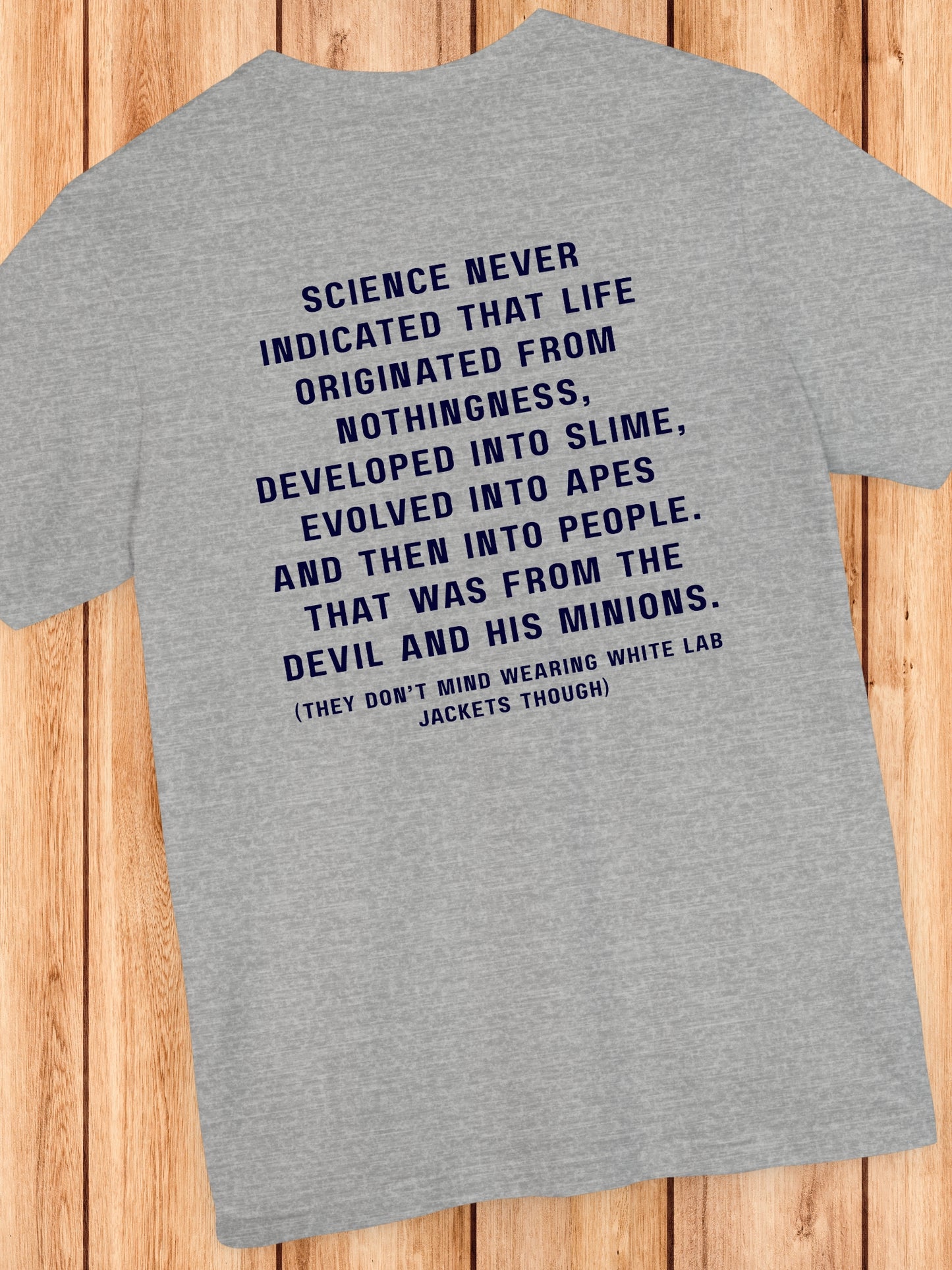 'Science never indicated...' Unisex T-Shirt, Christian Apparel, Anti-Evolution, Pro-Bible