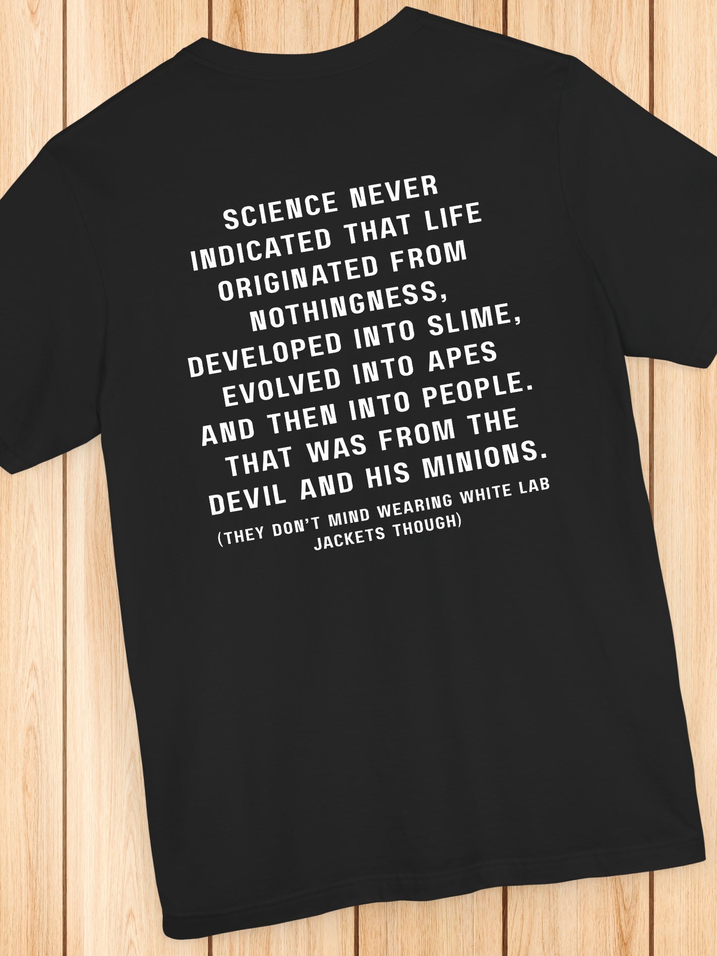 'Science never indicated...' Unisex T-Shirt, Christian Apparel, Anti-Evolution, Pro-Bible