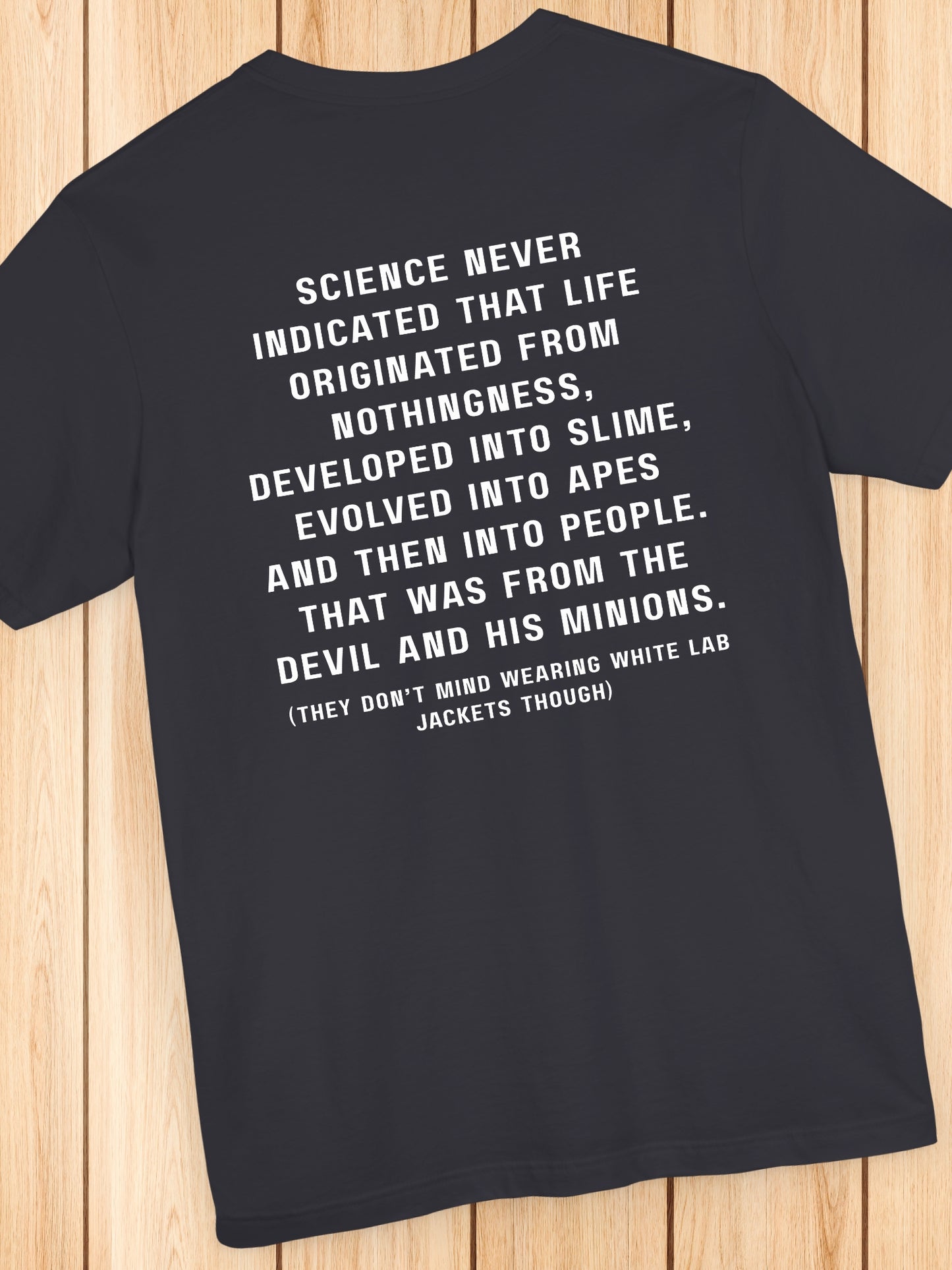 'Science never indicated...' Unisex T-Shirt, Christian Apparel, Anti-Evolution, Pro-Bible