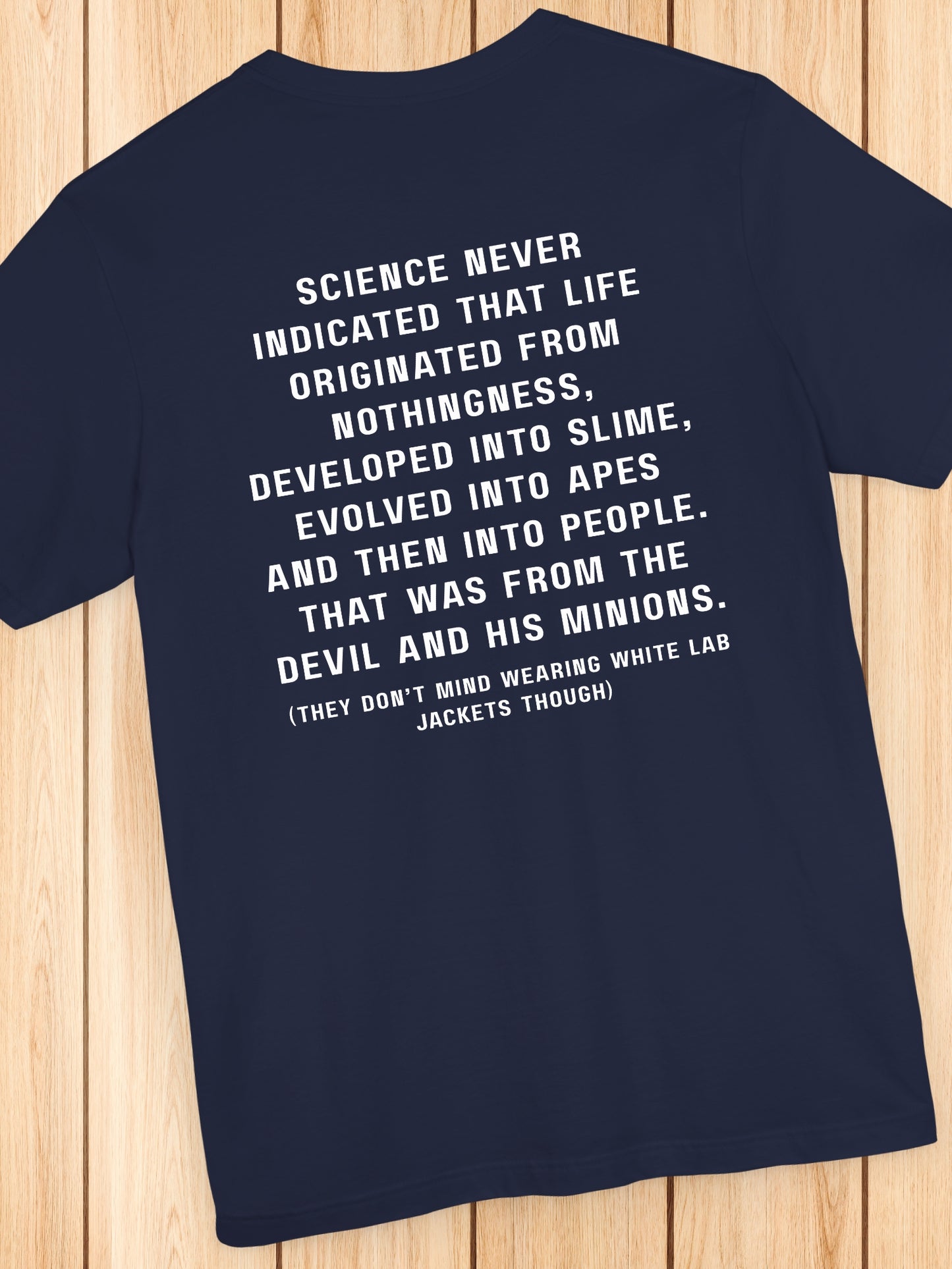 'Science never indicated...' Unisex T-Shirt, Christian Apparel, Anti-Evolution, Pro-Bible