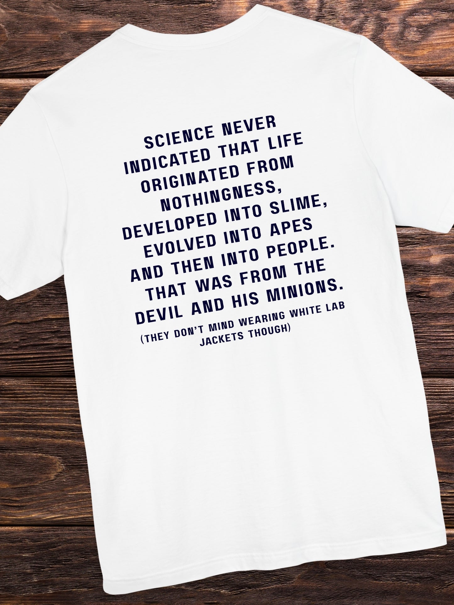 'Science never indicated...' Unisex T-Shirt, Christian Apparel, Anti-Evolution, Pro-Bible