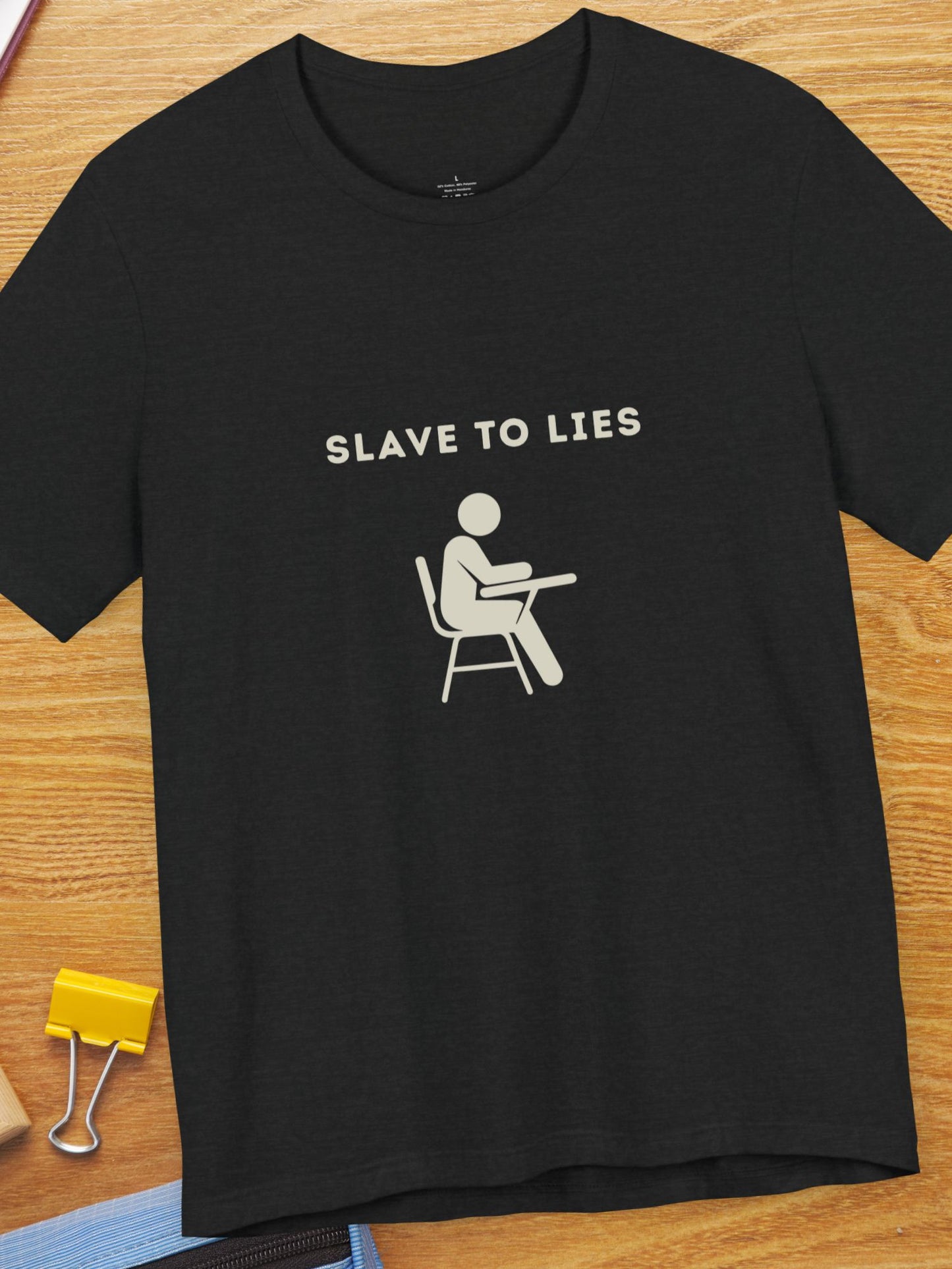 'Slave to Lies' Student Graphic Unisex T-Shirt, Gift for Students, Anti-School Apparel, Educational Tee