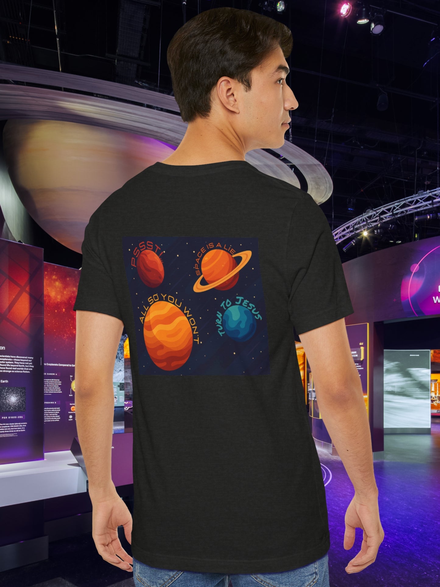 'PSSST! Space is a Lie, all so you won't turn to Jesus' Planet Graphic Unisex T-Shirt, Jesus Tee, Christian Apparel