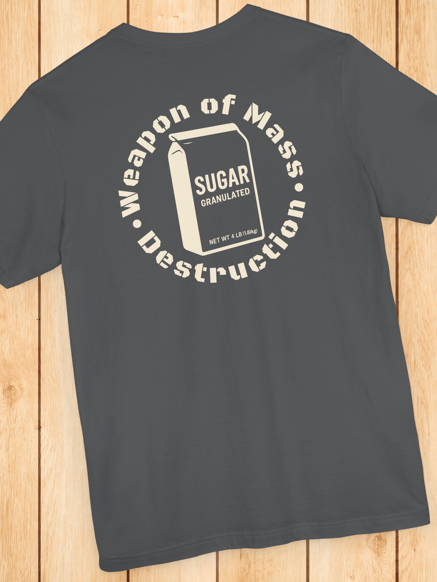 'Weapon of Mass Destruction' Bag of Sugar Graphic Unisex T-Shirt, Anti-Sugar Tee, Health Education Apparel